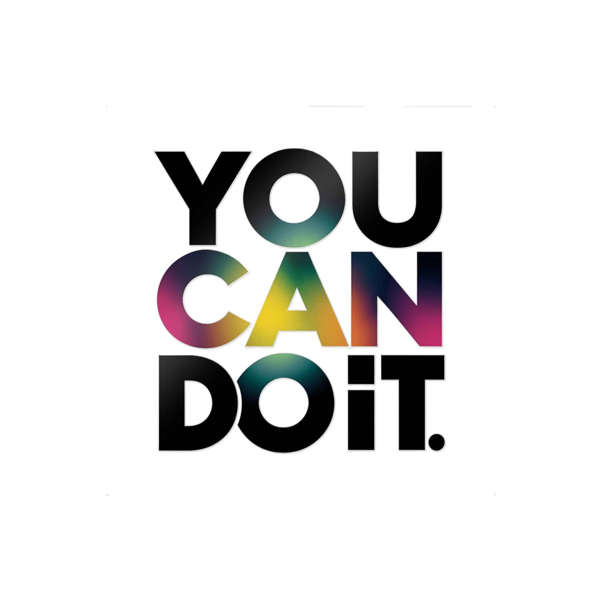 You Can Do It 2 Die Cut Stickers Dtf - Image 25