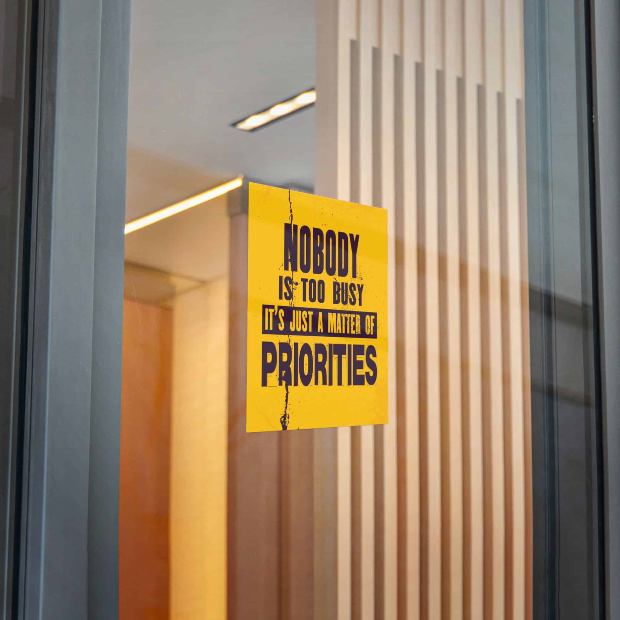 Nobody Is Too Busy It's Just A Matter of Priorities Die Cut Stickers Dtf - Image 26