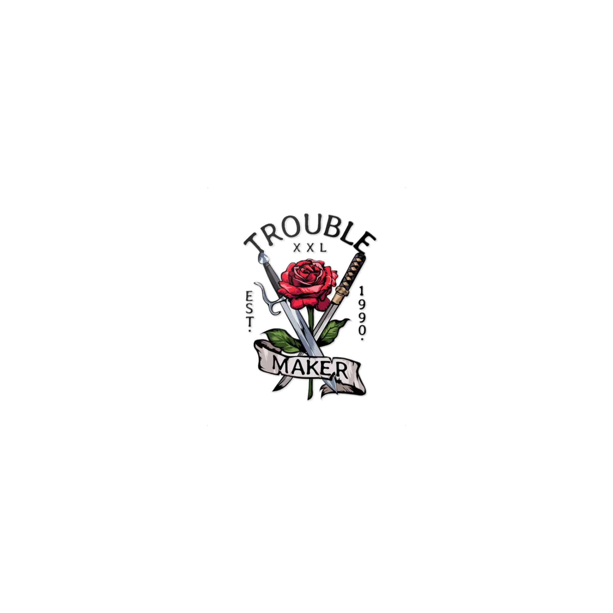 Trouble Maker Slogan With Red Rose Swords Illustration Die Cut Stickers Dtf - Image 9