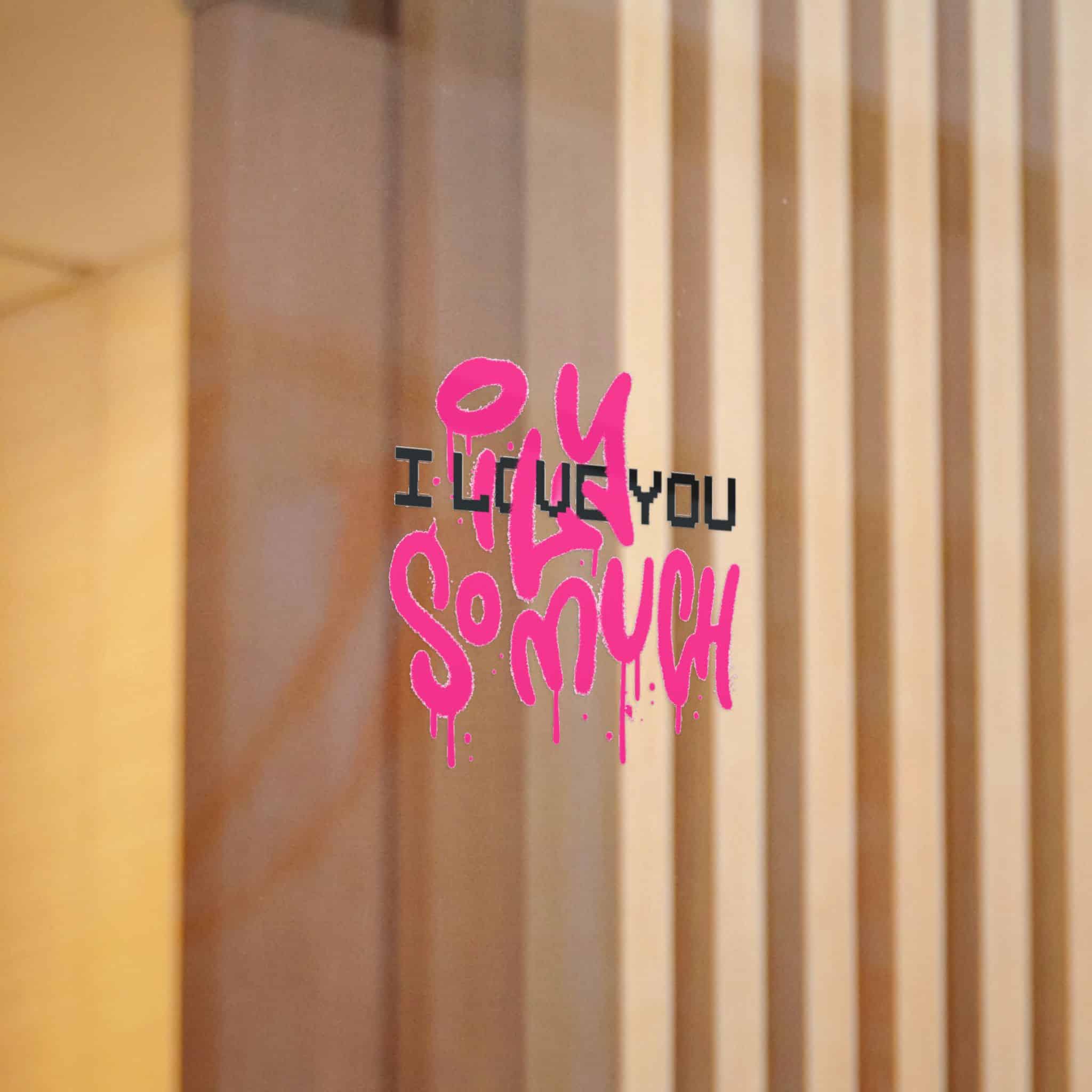 I Love You So Much 4 Die Cut Stickers Dtf - Image 12
