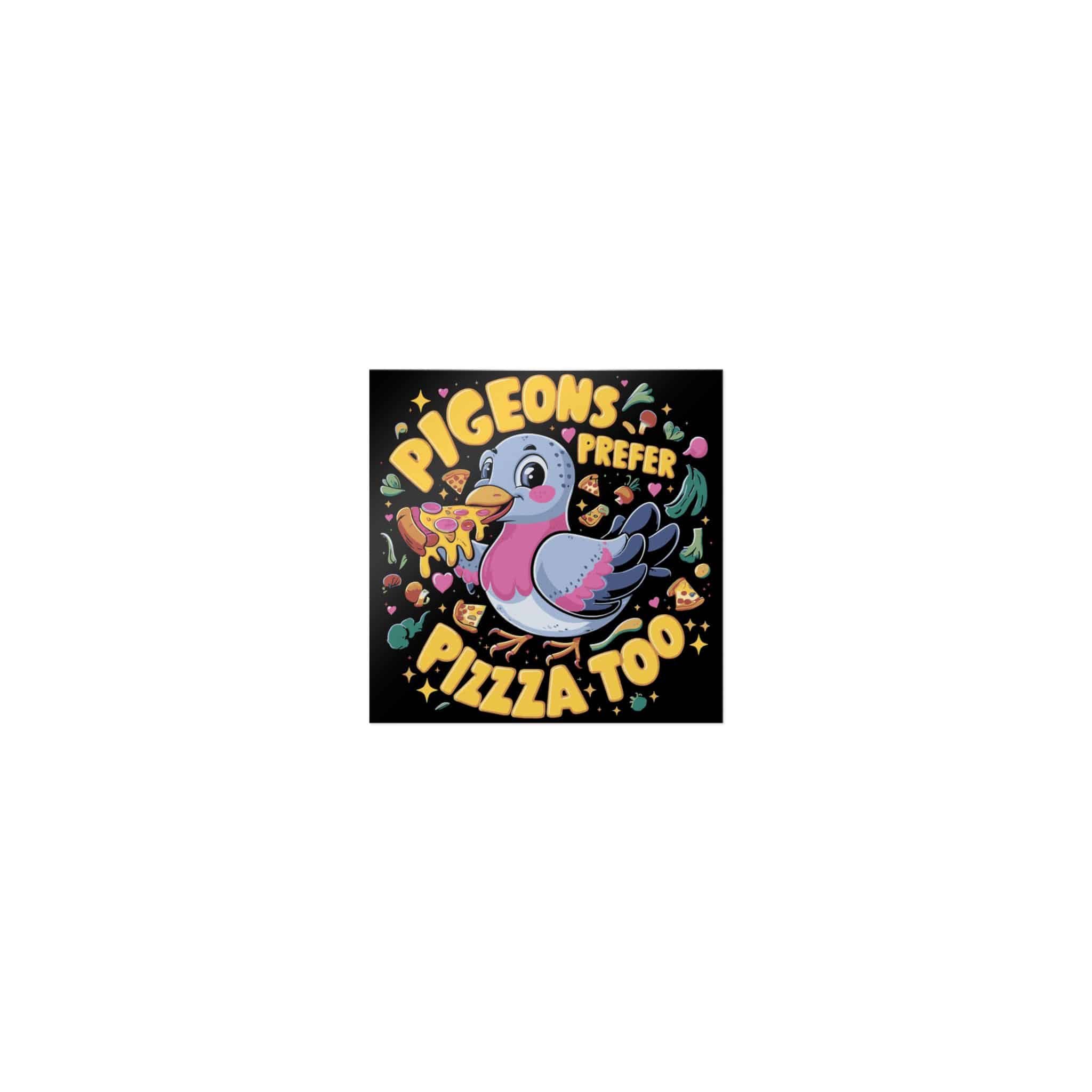 Pigeons Prefer Pizza Too Die Cut Stickers Dtf - Image 17