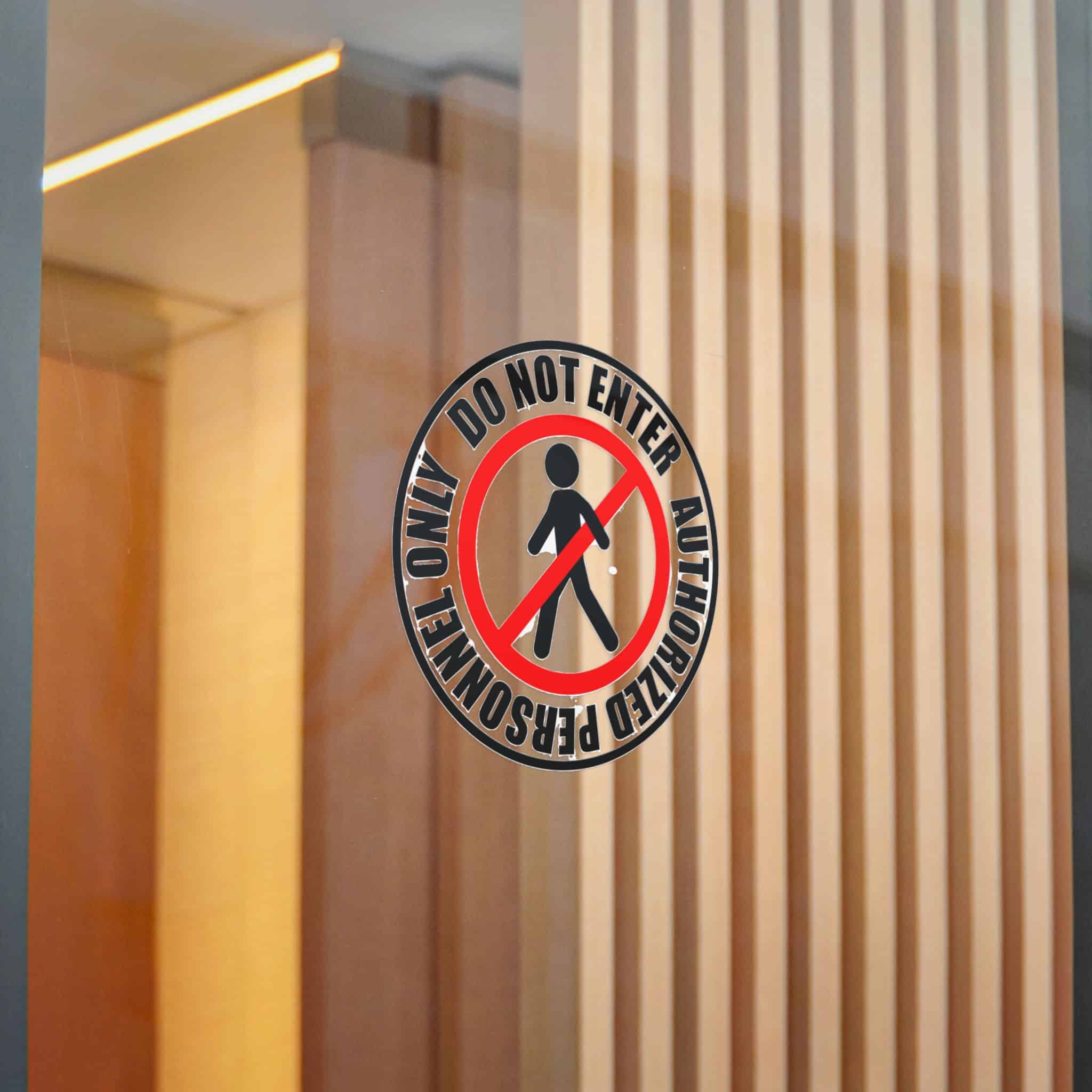 Do Not Enter Personnel Authorized Only Die Cut Stickers Dtf - Image 16