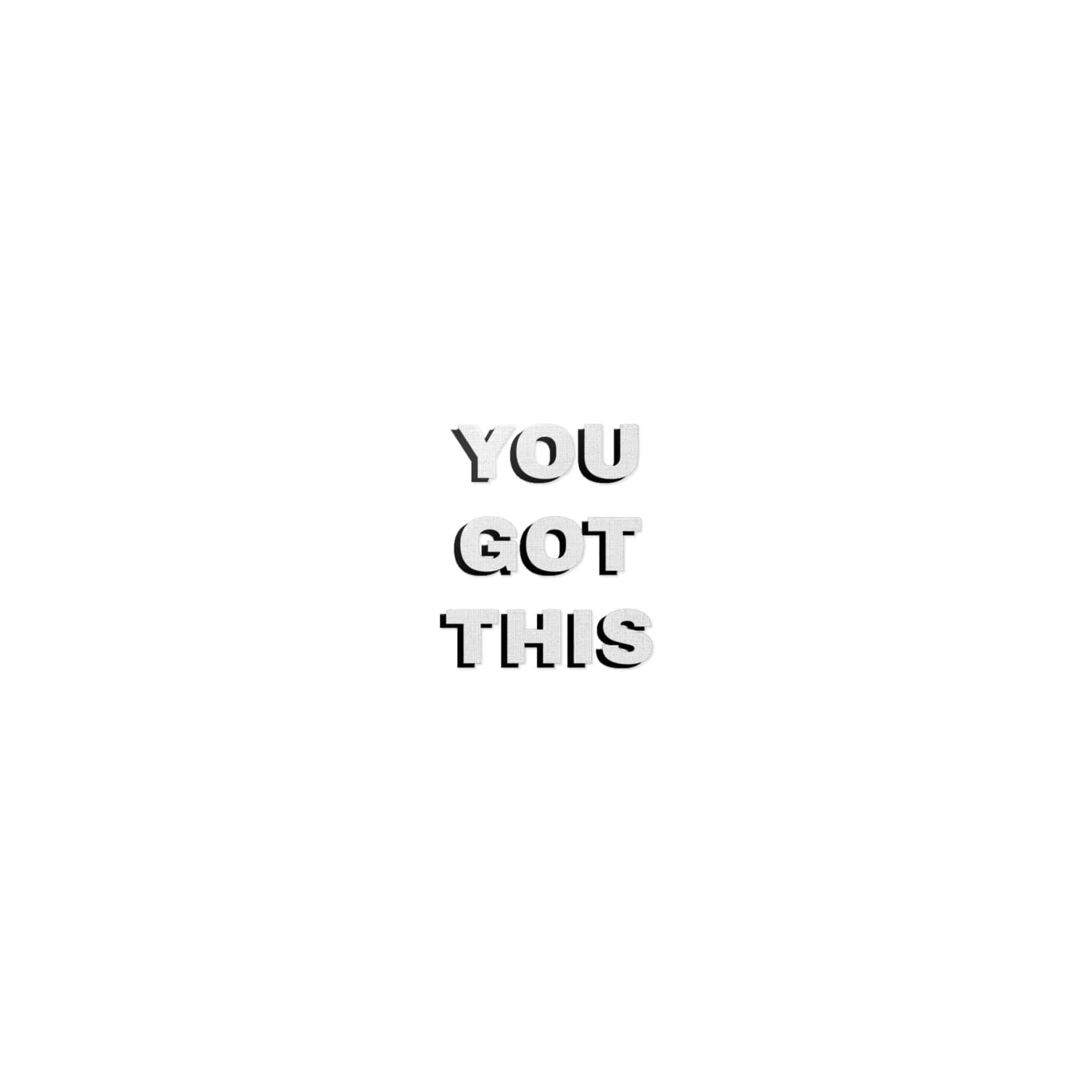 You Got This Die Cut Stickers Dtf - Image 7