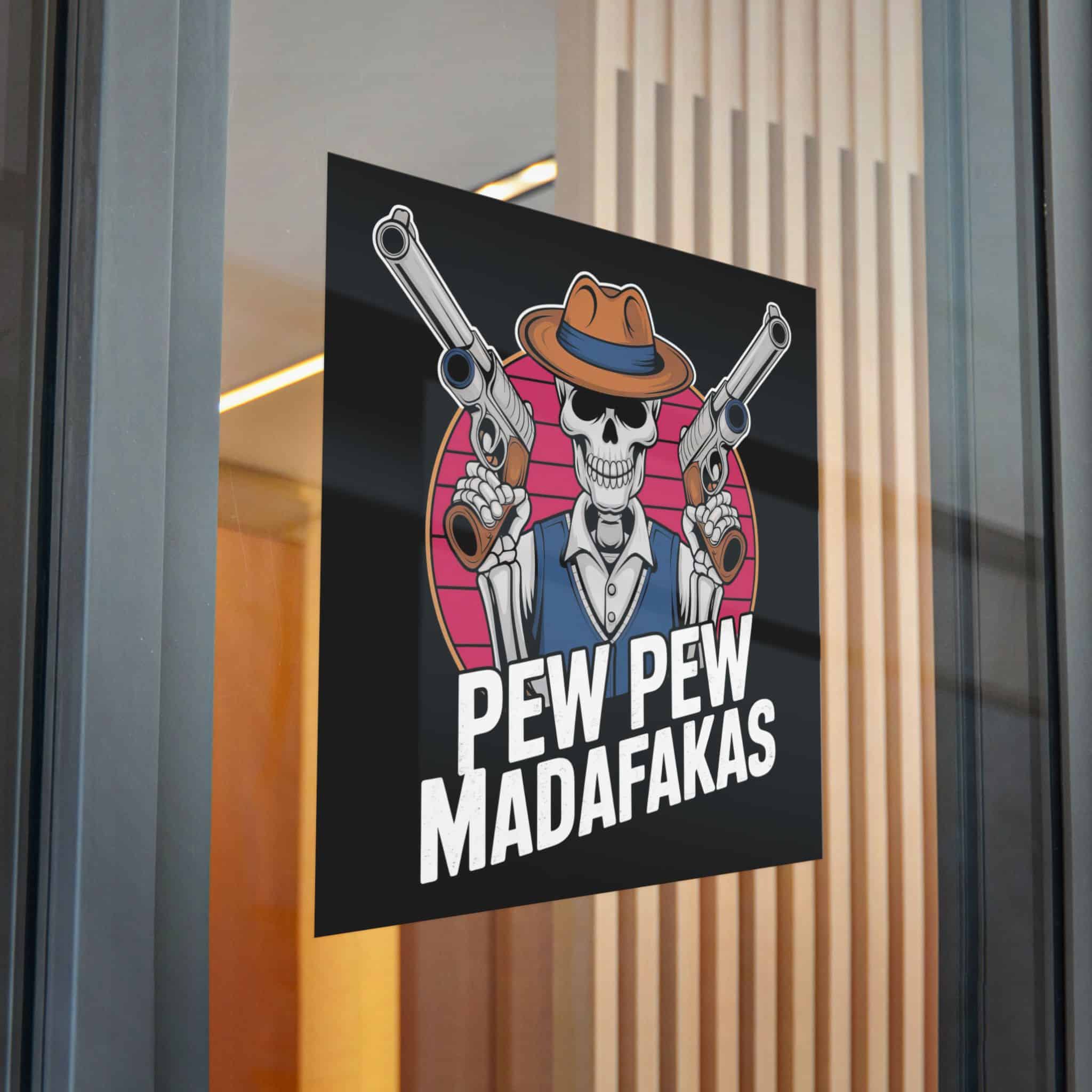 Pew Pew Madafakas Die Cut Stickers Dtf - Image 32
