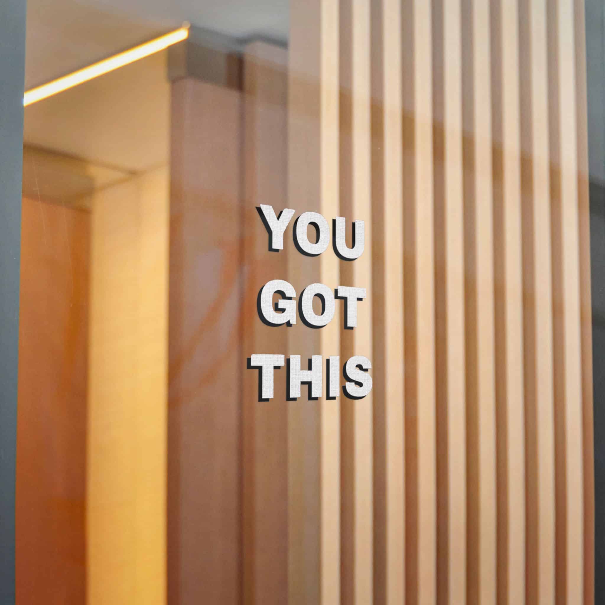 You Got This Die Cut Stickers Dtf - Image 14