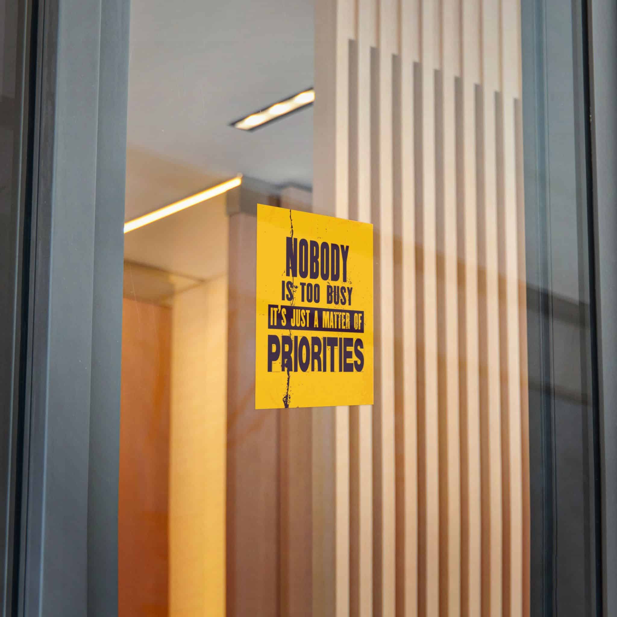 Nobody Is Too Busy It's Just A Matter of Priorities Die Cut Stickers Dtf - Image 24