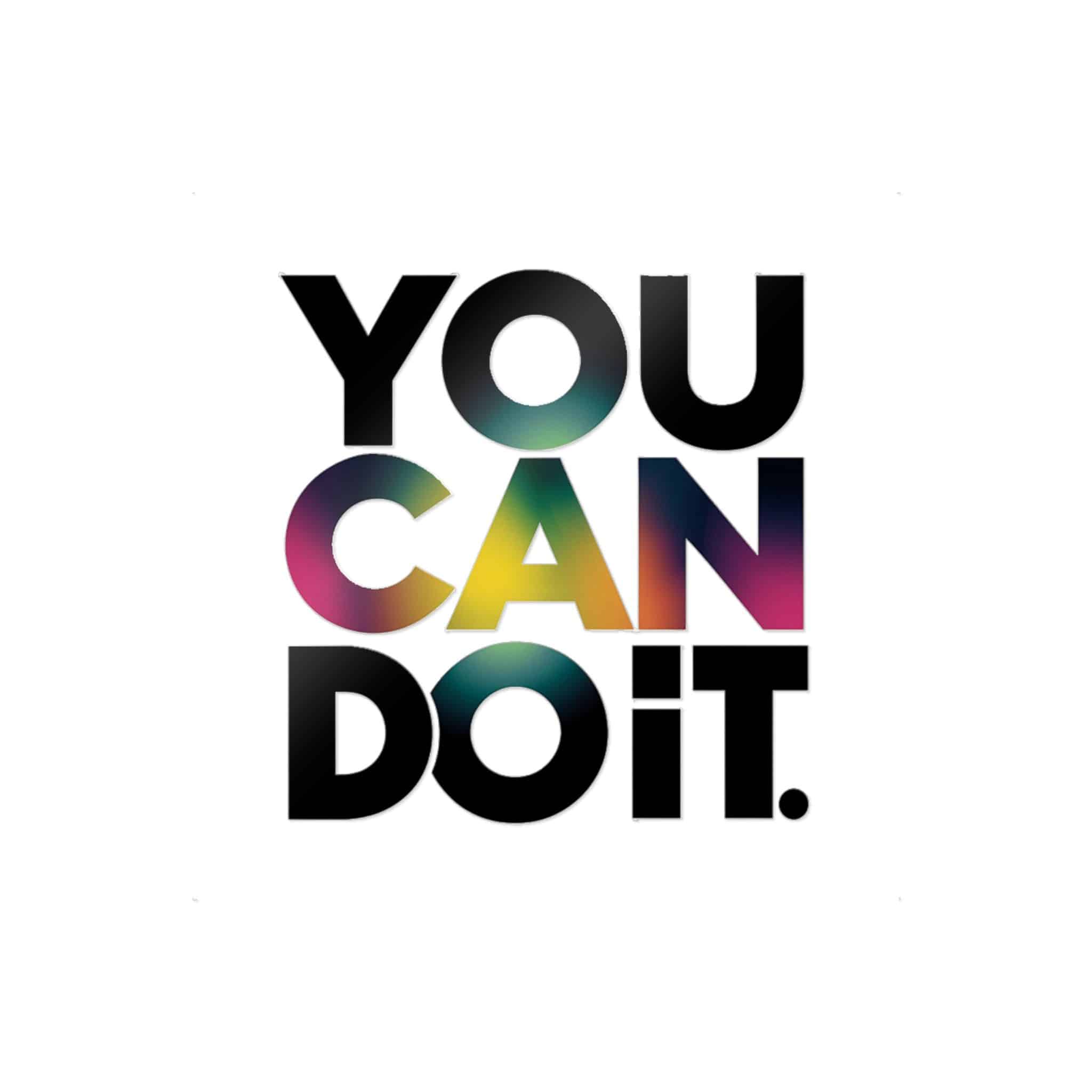 You Can Do It 2 Die Cut Stickers Dtf - Image 3