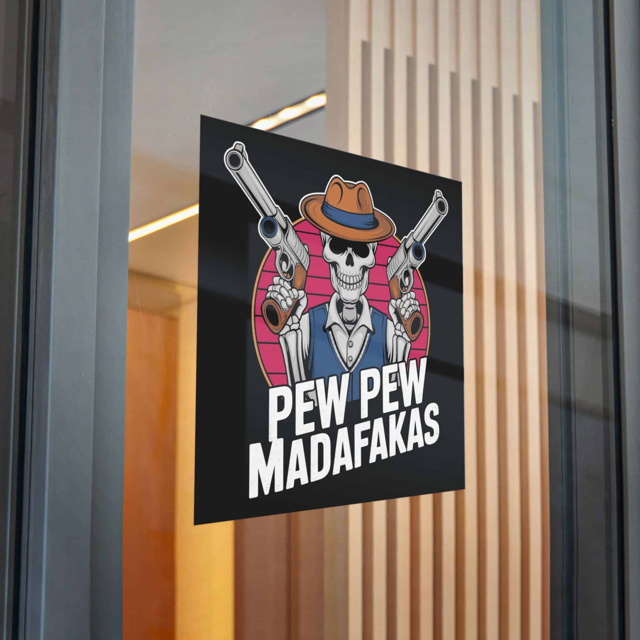 Pew Pew Madafakas Die Cut Stickers Dtf - Image 30