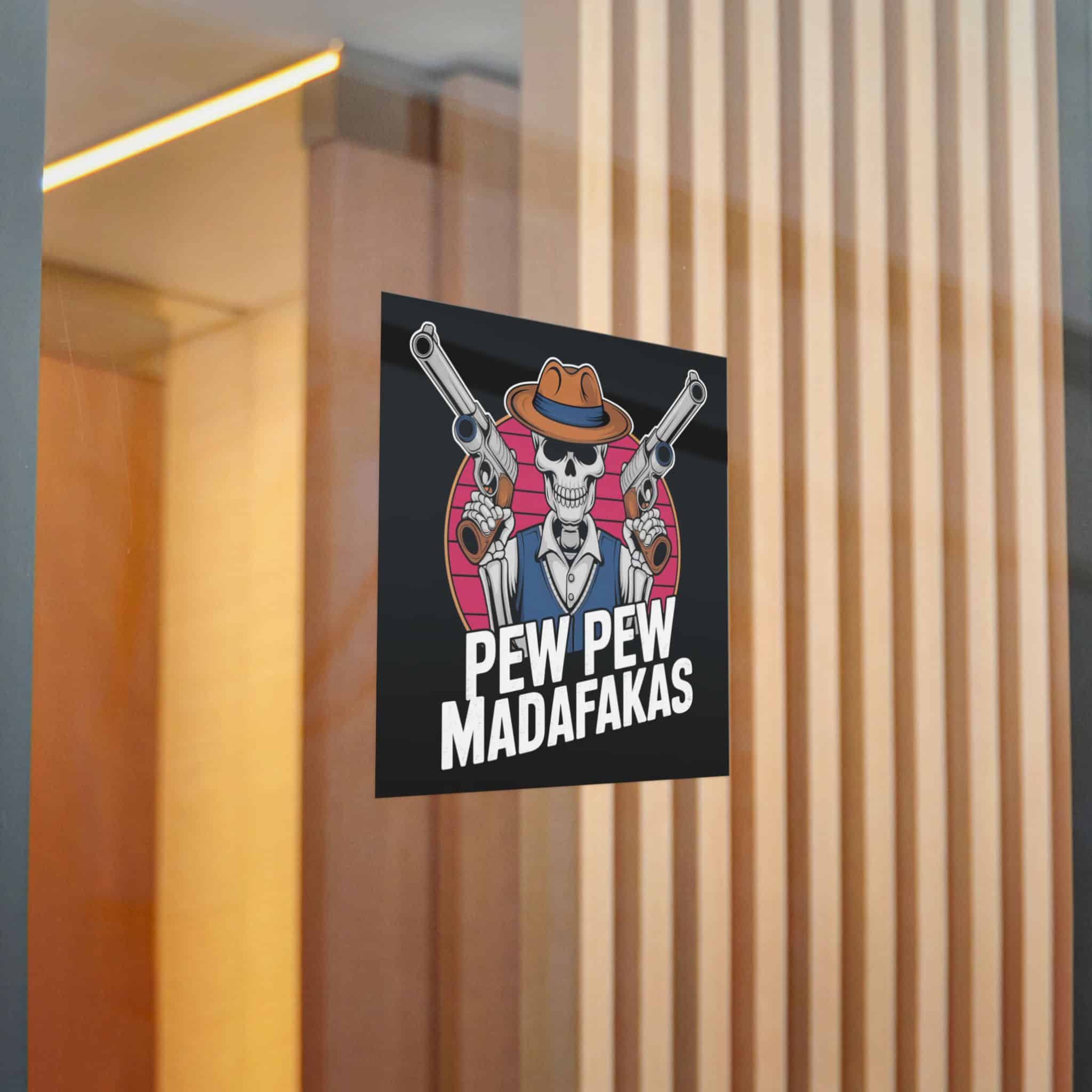 Pew Pew Madafakas Die Cut Stickers Dtf - Image 16