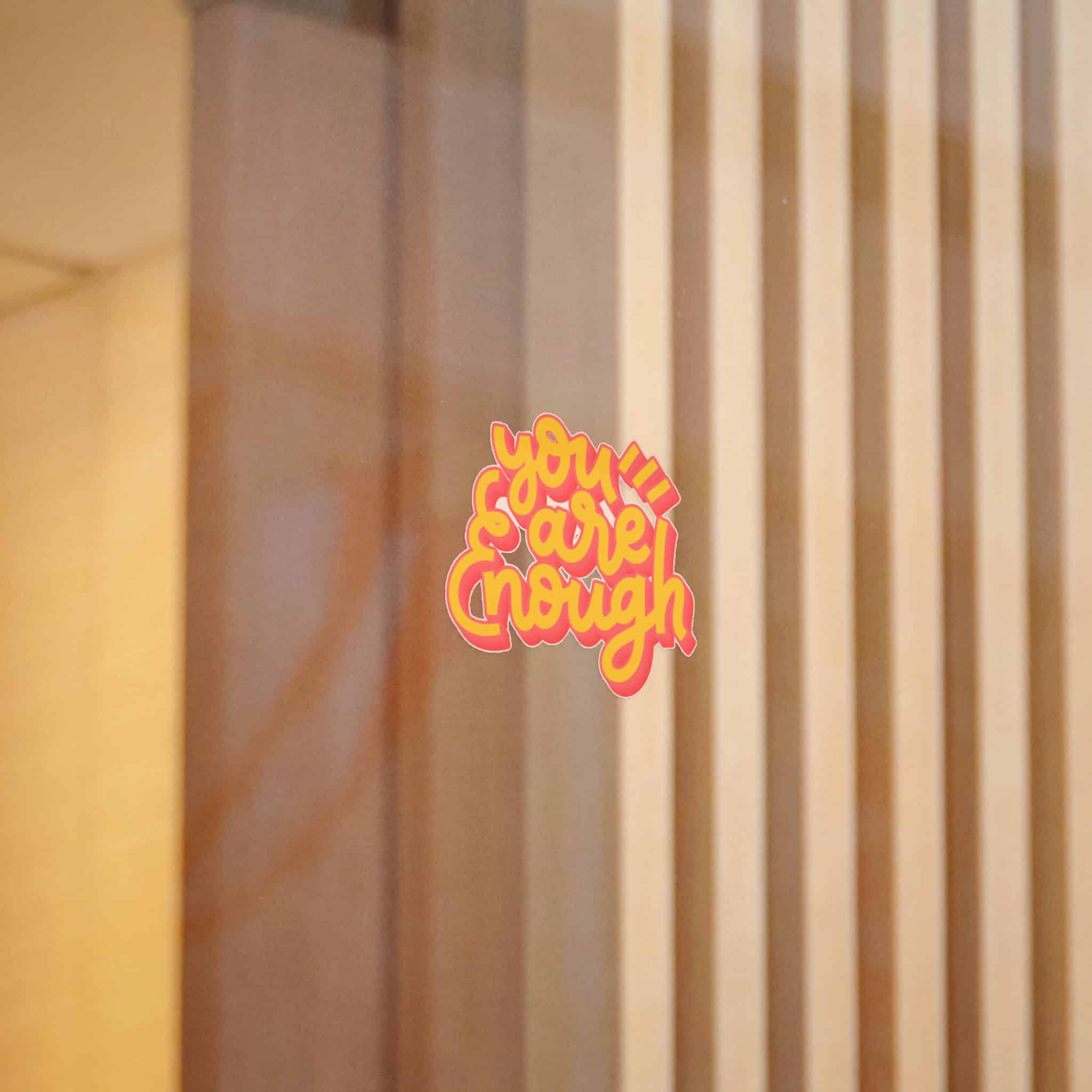 You Are Enough Copia Die Cut Stickers Dtf - Image 10