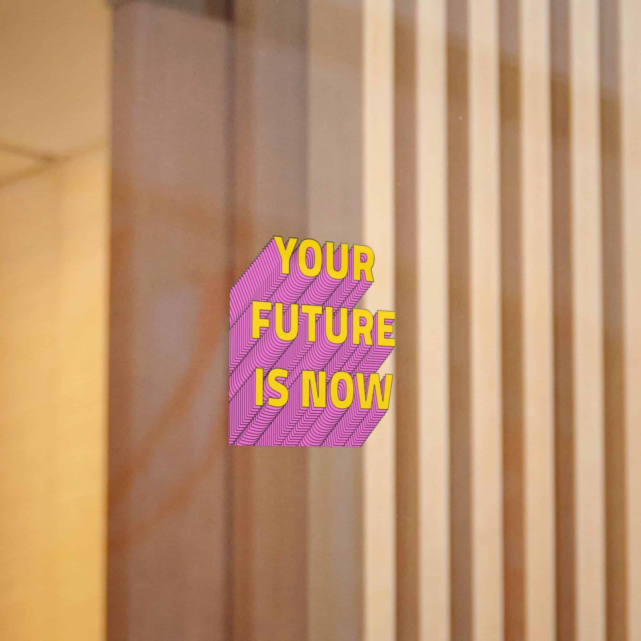 Your Future Is Now Layered Text Png Typography Retro Word Die Cut Stickers Dtf - Image 4