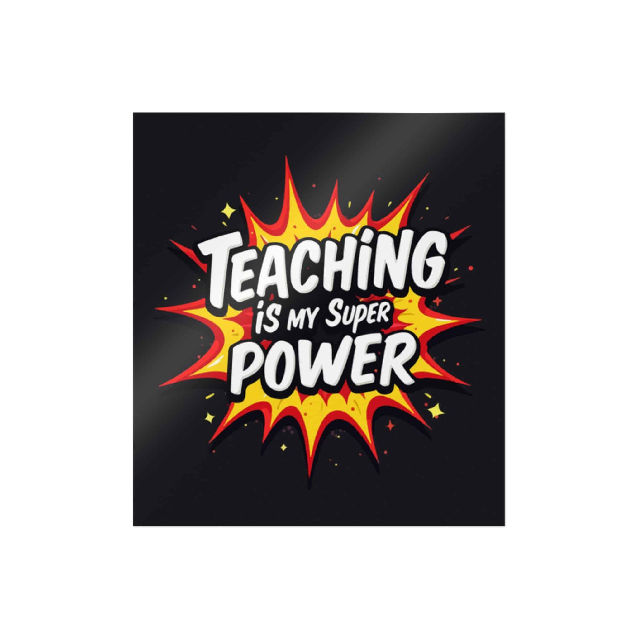Teaching Is My Super Power Die Cut Stickers Dtf