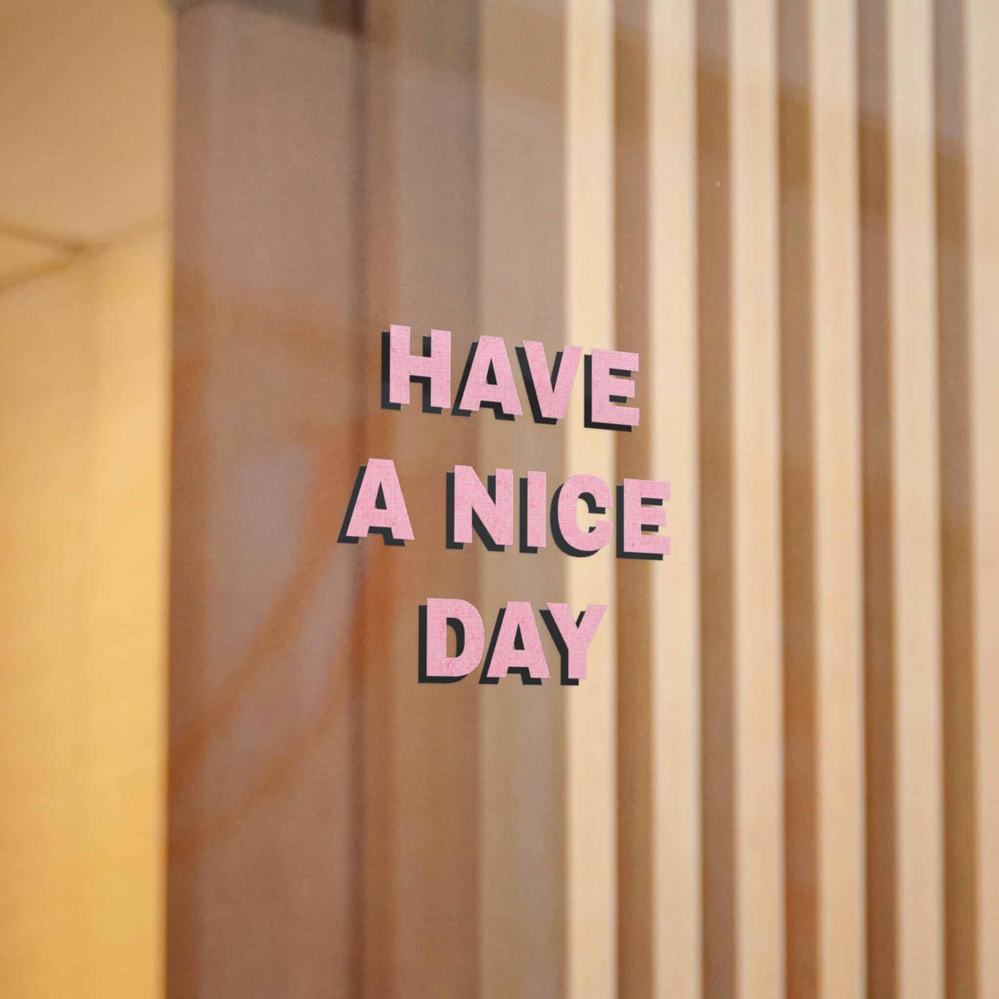 Have A Nice Day 1 Die Cut Stickers Dtf - Image 6