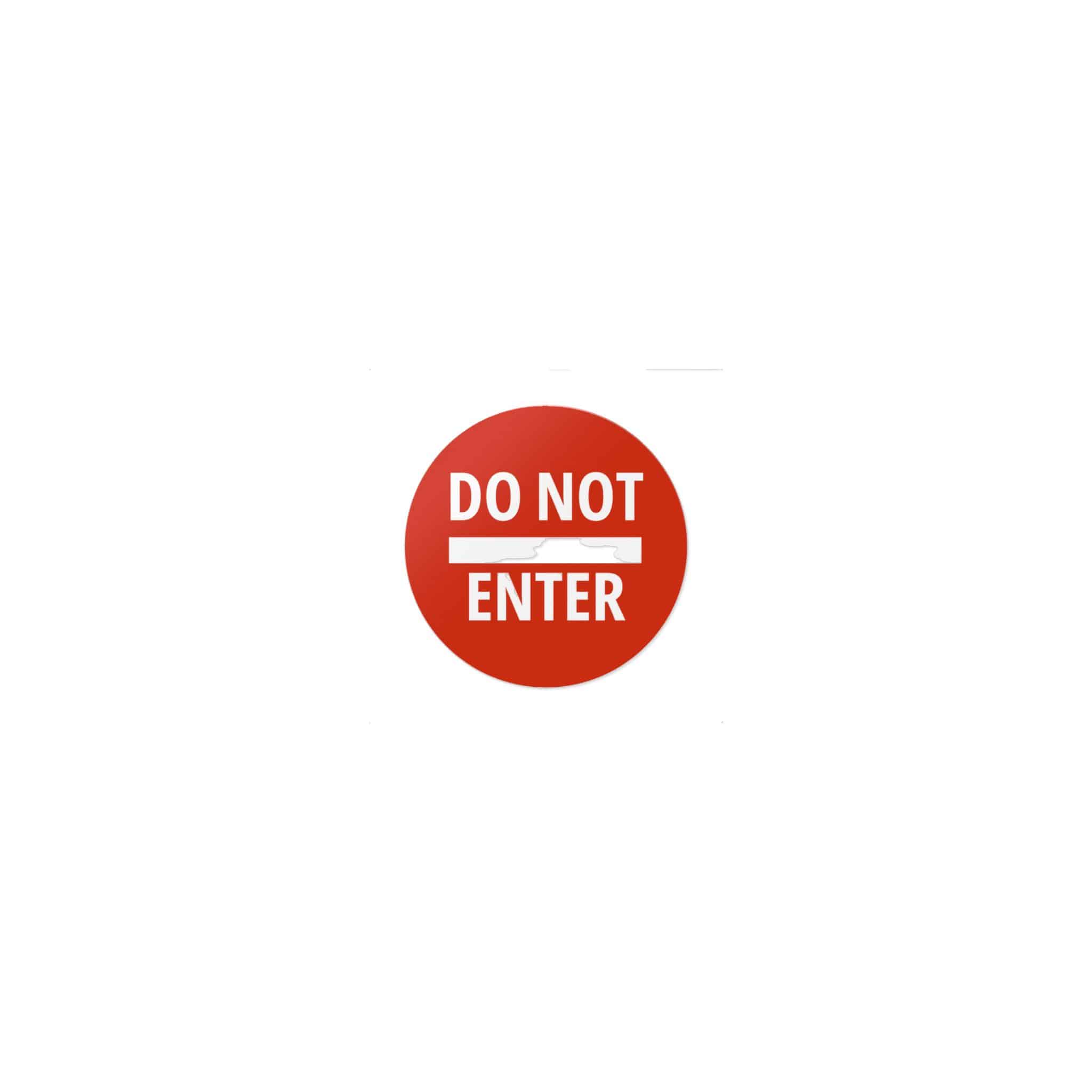 Do Not Enter Icon Sign Die Cut Stickers Dtf - Image 17