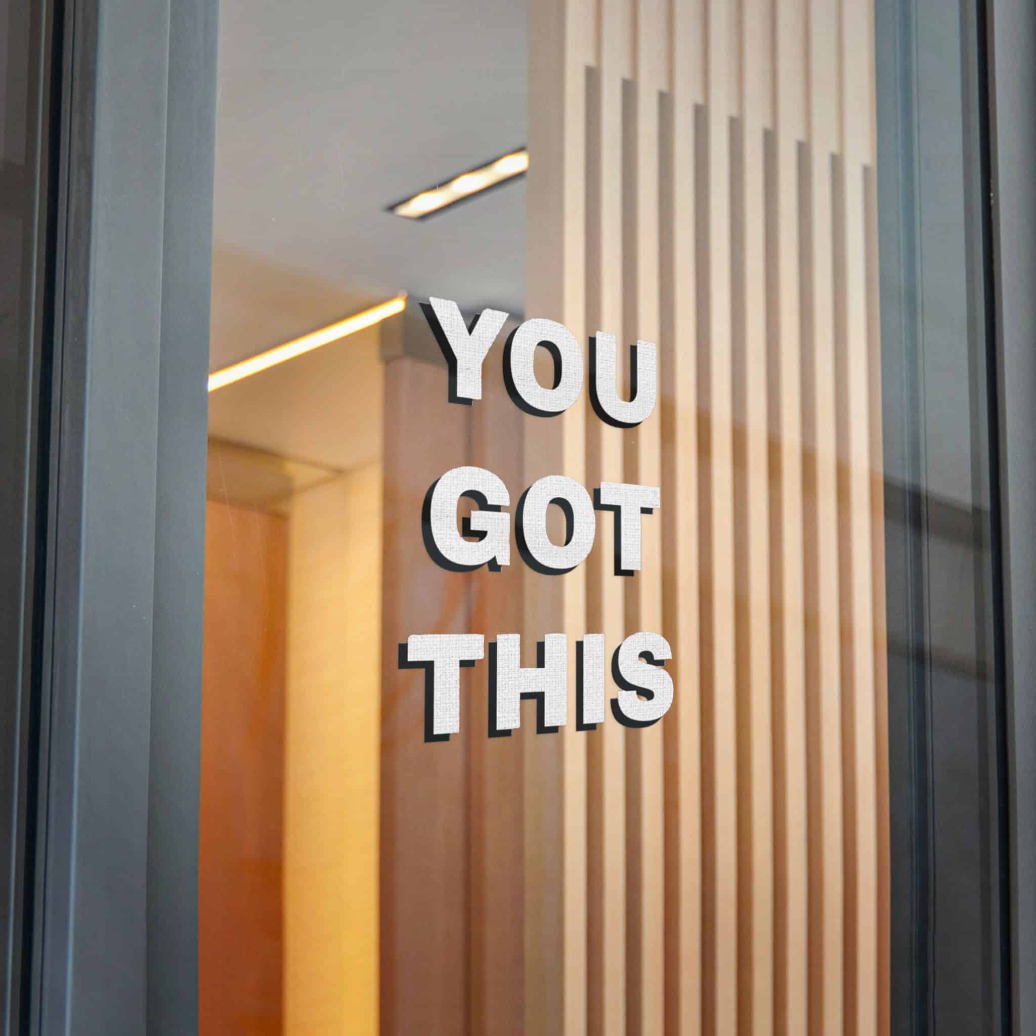 You Got This Die Cut Stickers Dtf - Image 28