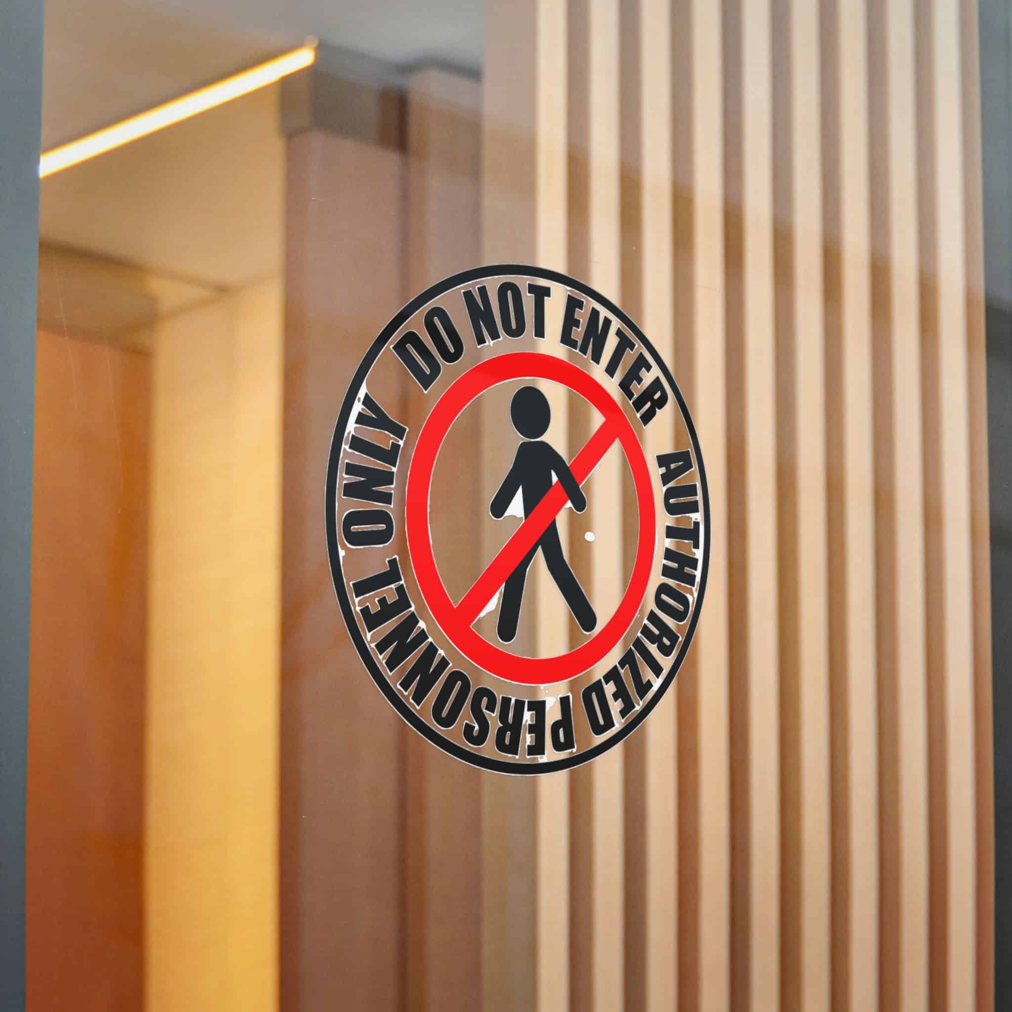 Do Not Enter Personnel Authorized Only Die Cut Stickers Dtf - Image 22