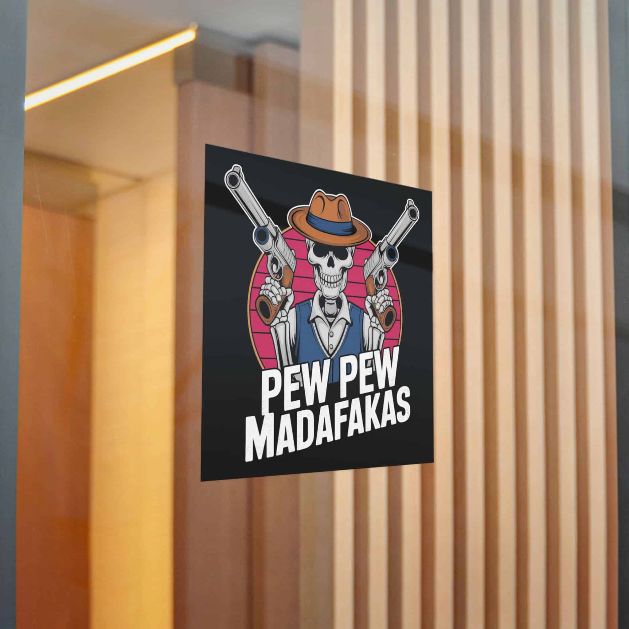 Pew Pew Madafakas Die Cut Stickers Dtf - Image 20