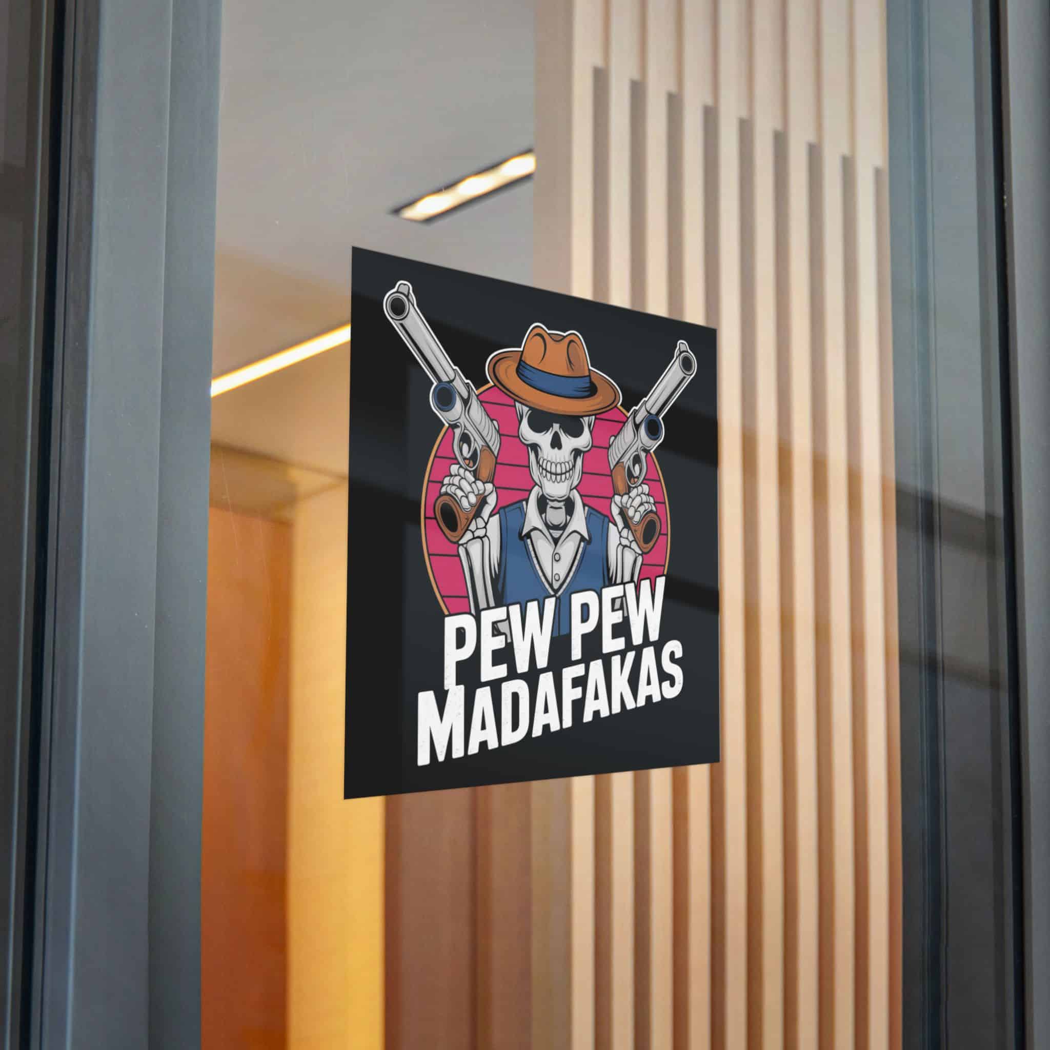 Pew Pew Madafakas Die Cut Stickers Dtf - Image 28