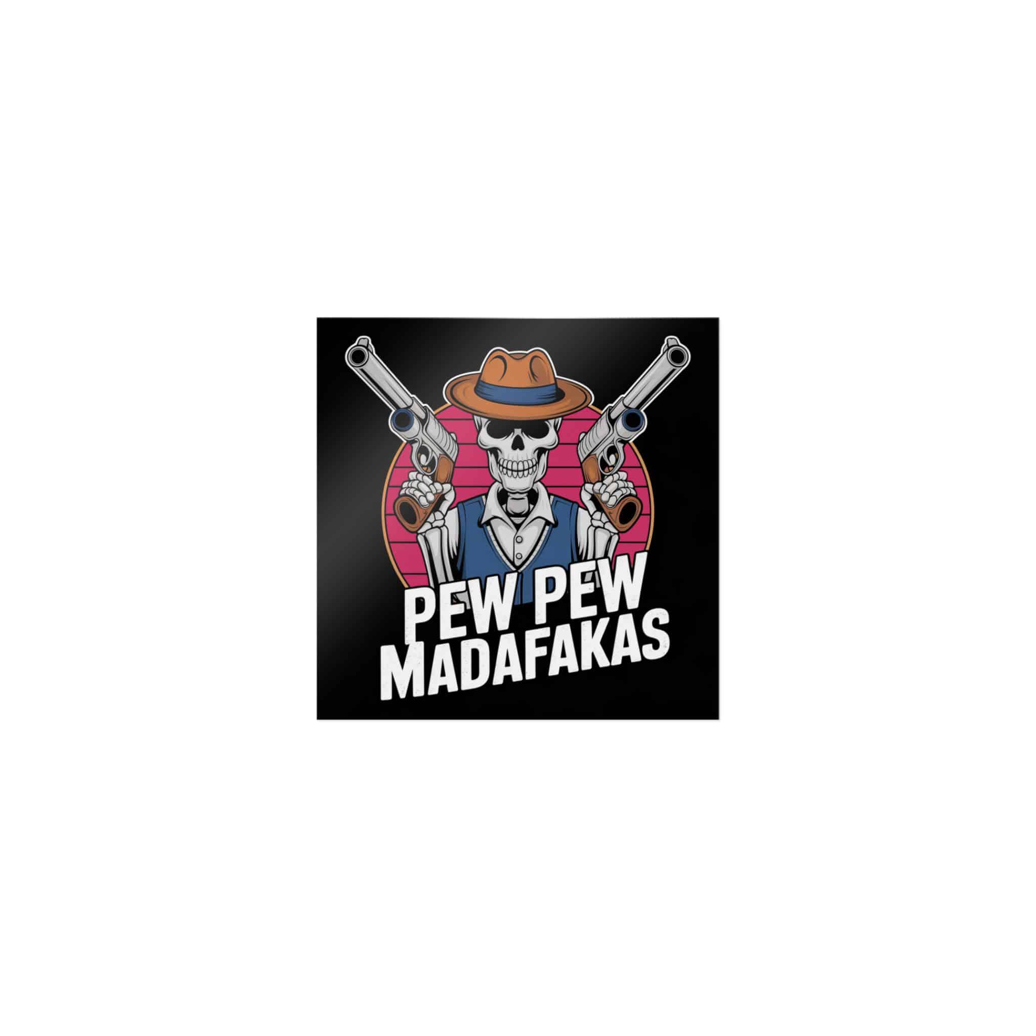 Pew Pew Madafakas Die Cut Stickers Dtf - Image 9