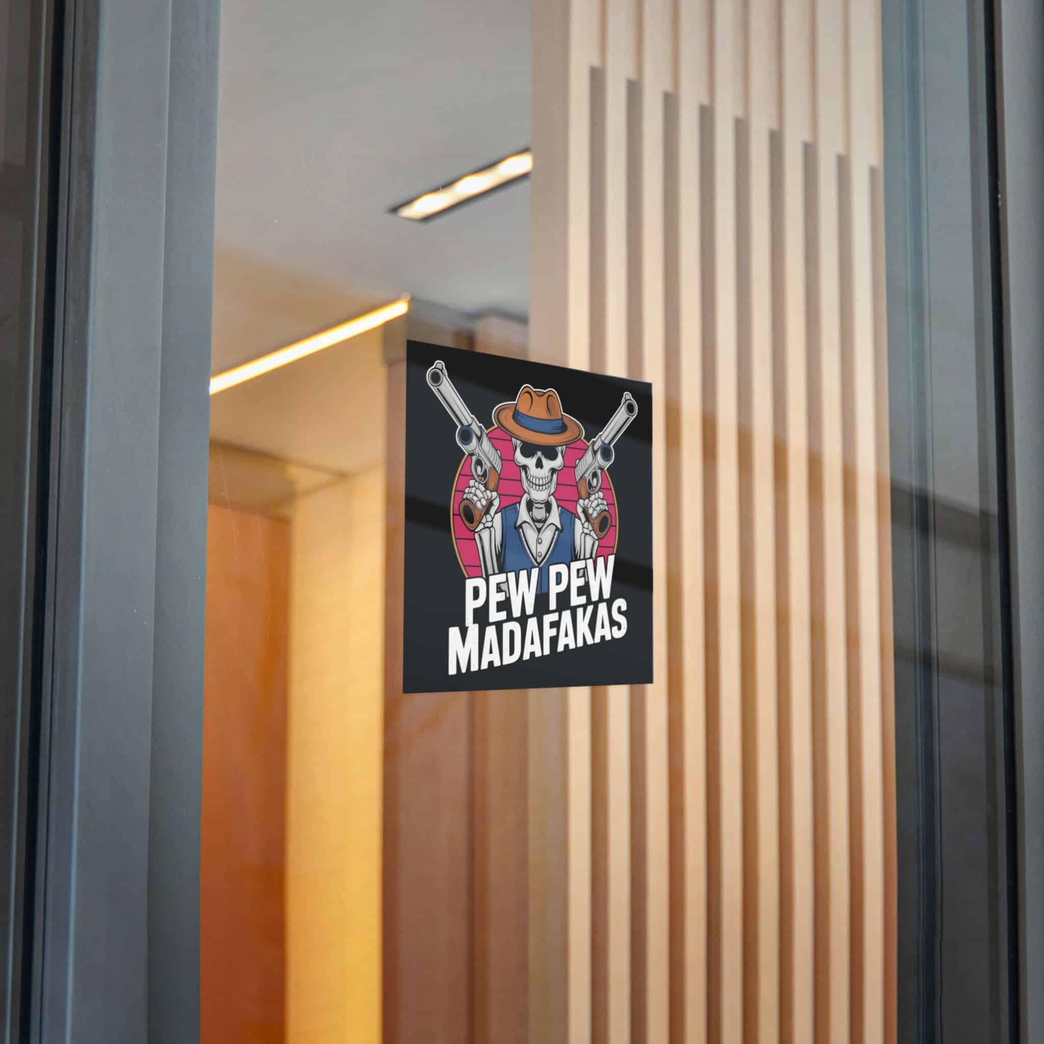 Pew Pew Madafakas Die Cut Stickers Dtf - Image 24