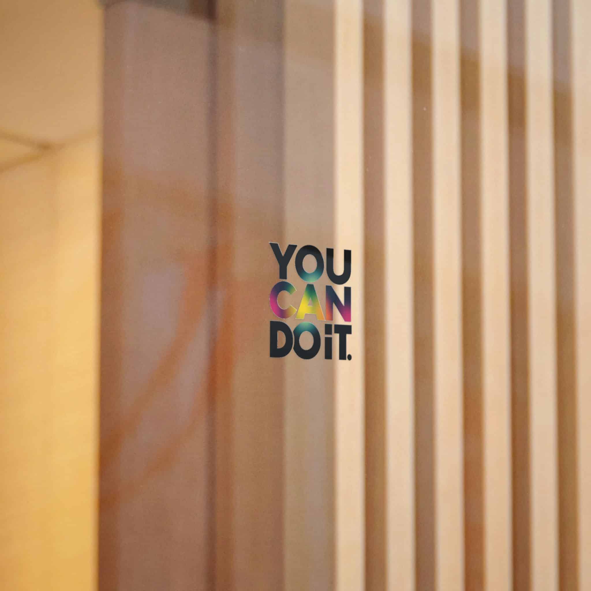 You Can Do It 2 Die Cut Stickers Dtf - Image 8