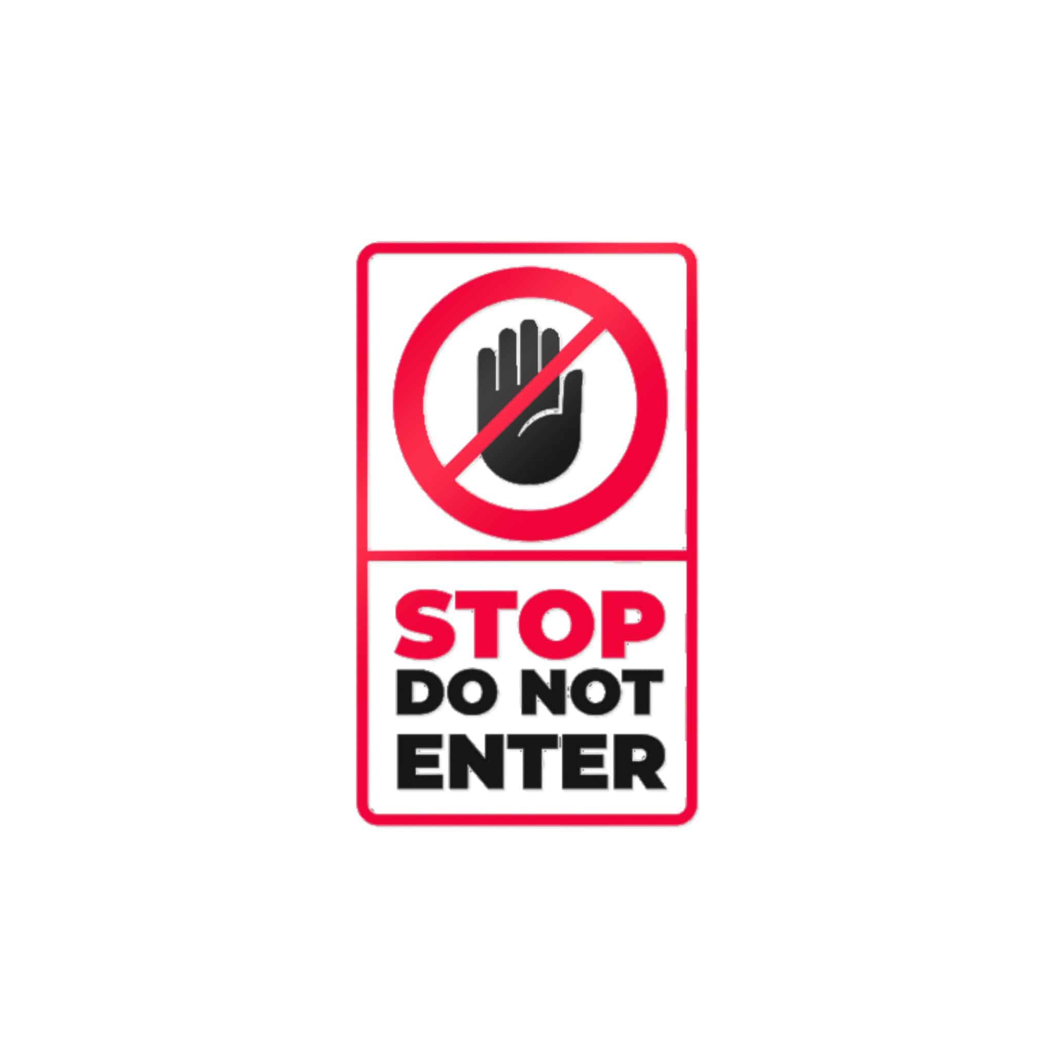 Stop Do Not Enter 184623 Die Cut Stickers Dtf