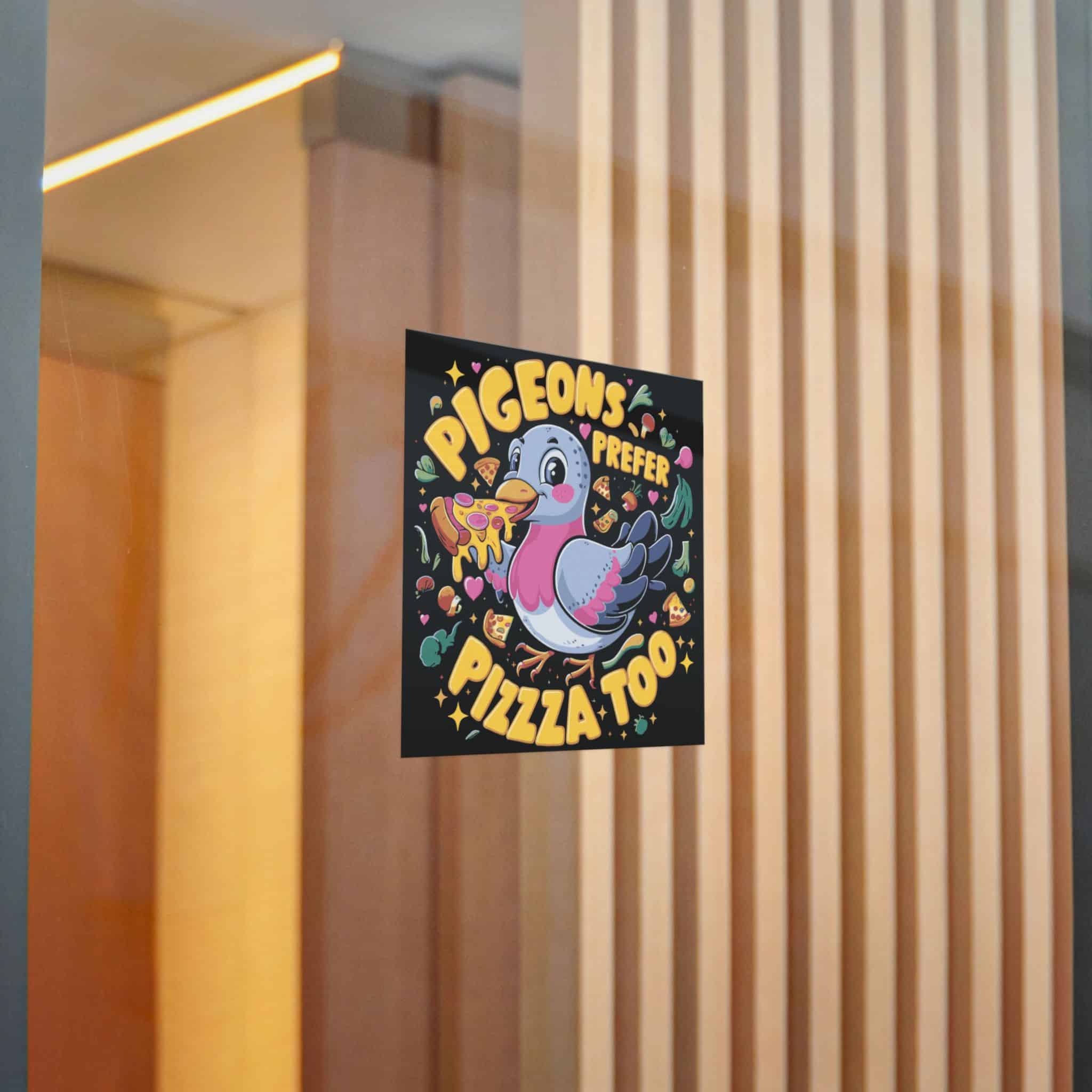 Pigeons Prefer Pizza Too Die Cut Stickers Dtf - Image 14