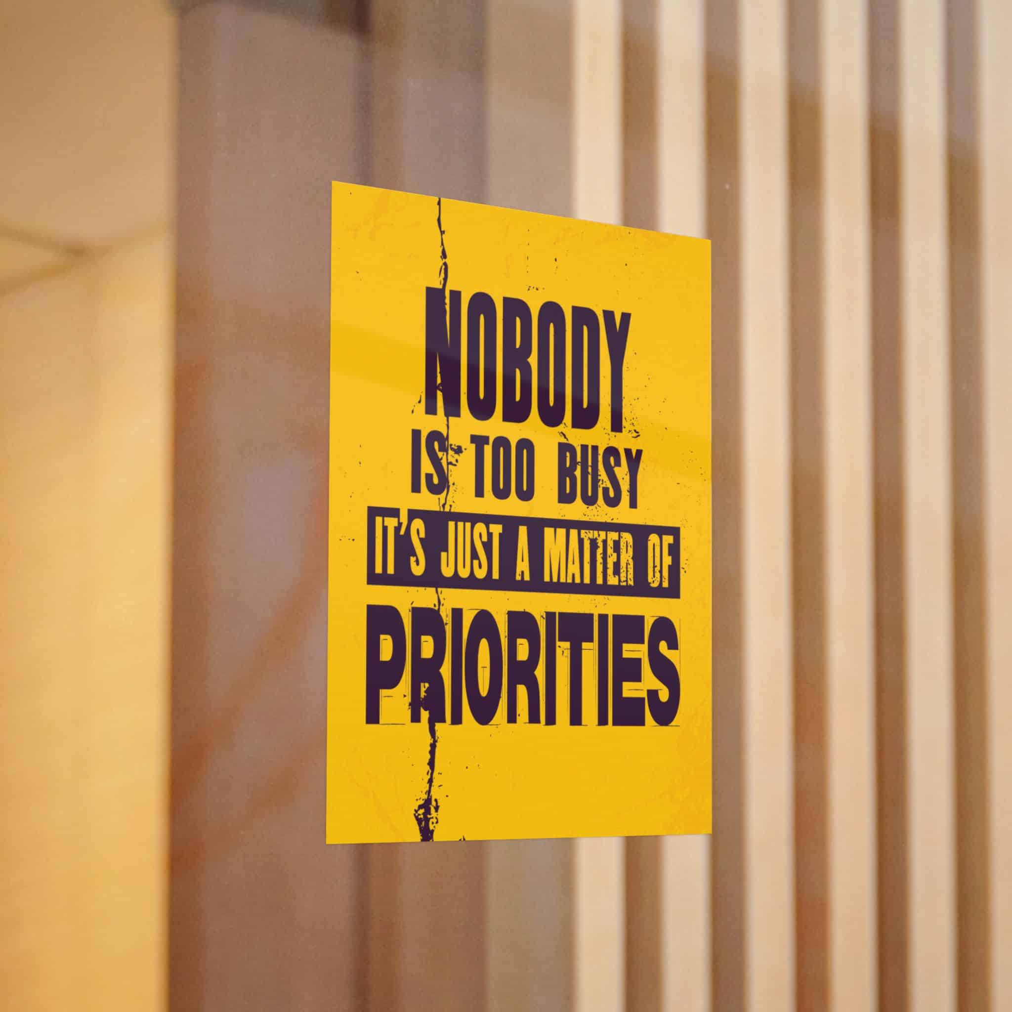 Nobody Is Too Busy It's Just A Matter of Priorities Die Cut Stickers Dtf - Image 12