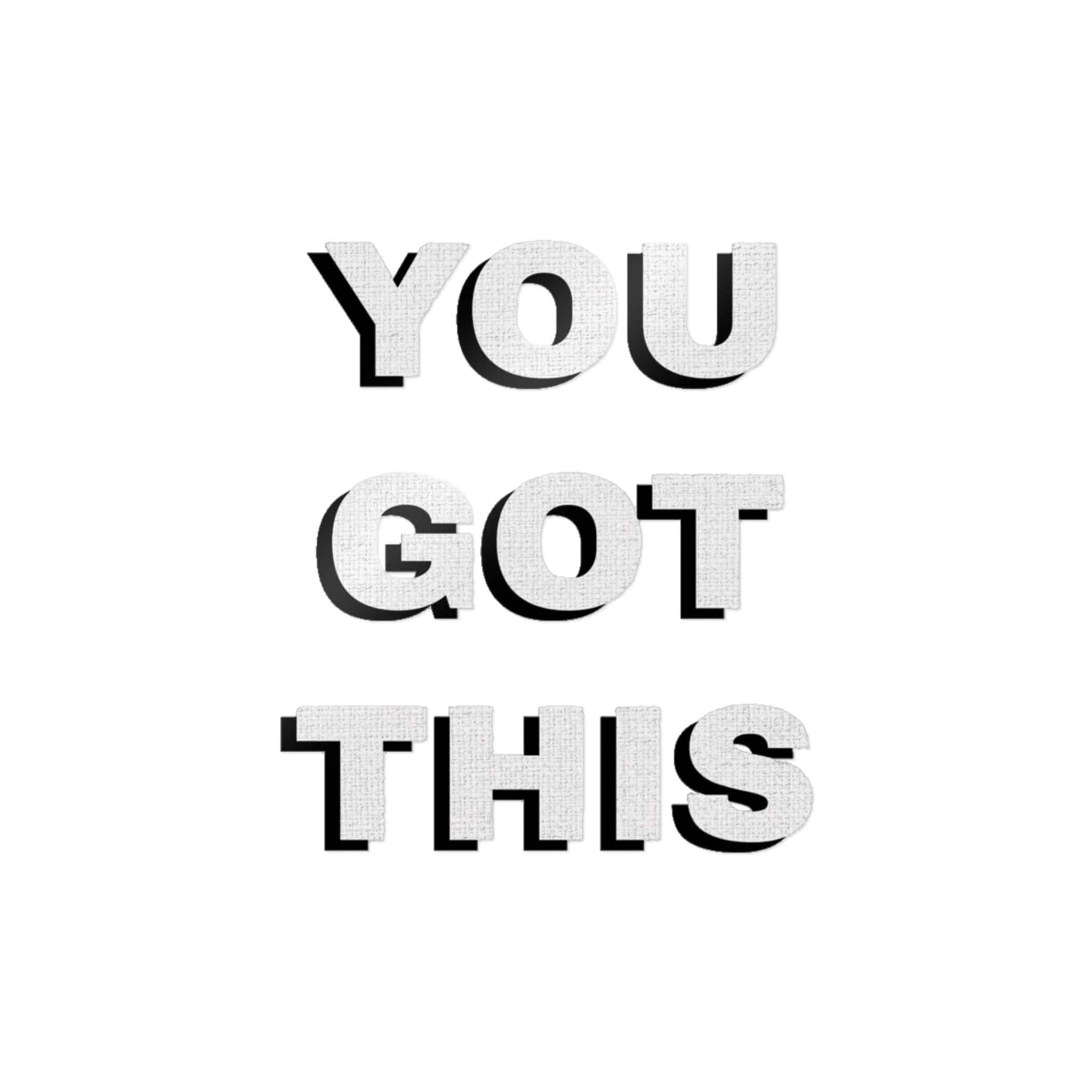 You Got This Die Cut Stickers Dtf - Image 3