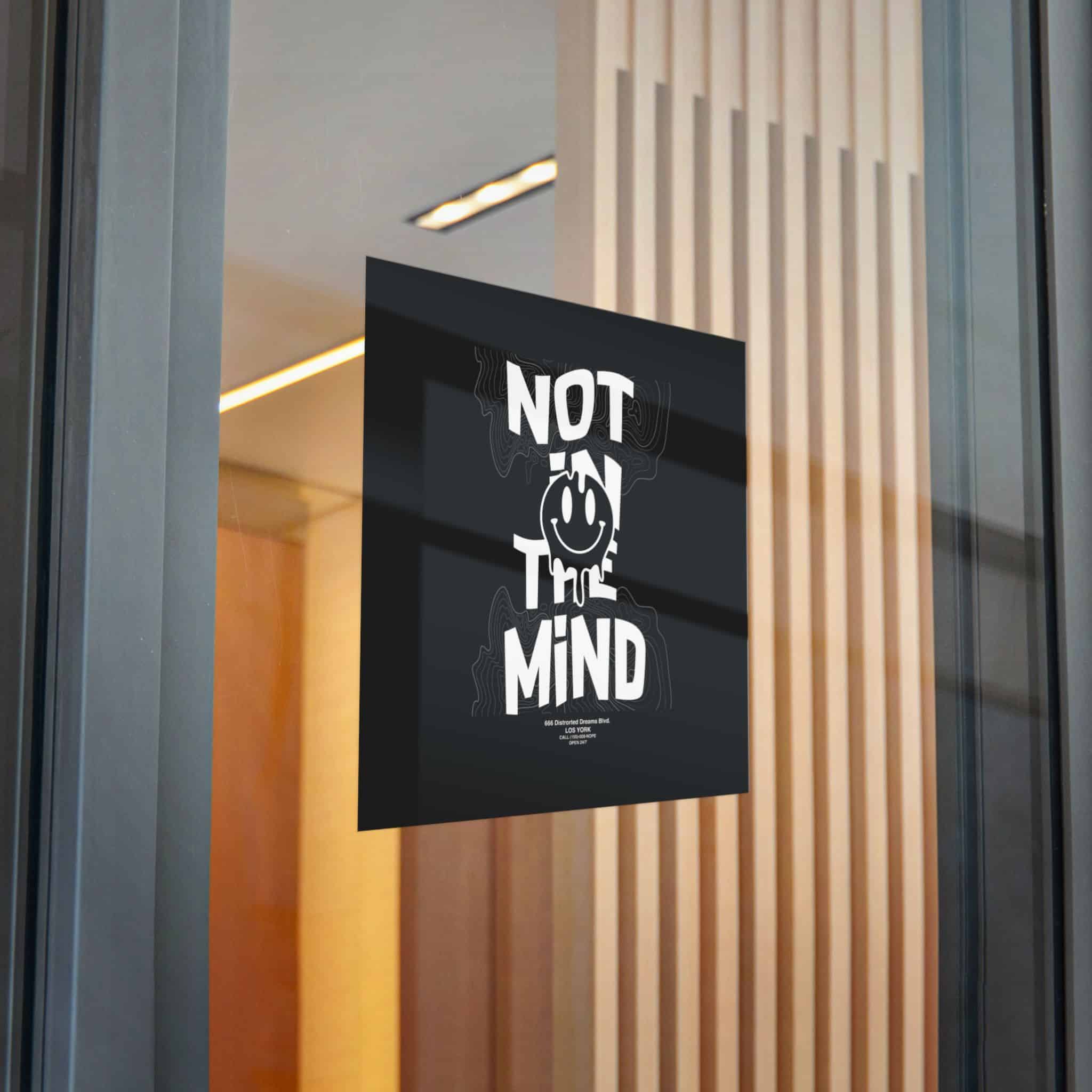 Not In the Mind Slogan Vintage Fashion Die Cut Stickers Dtf - Image 28