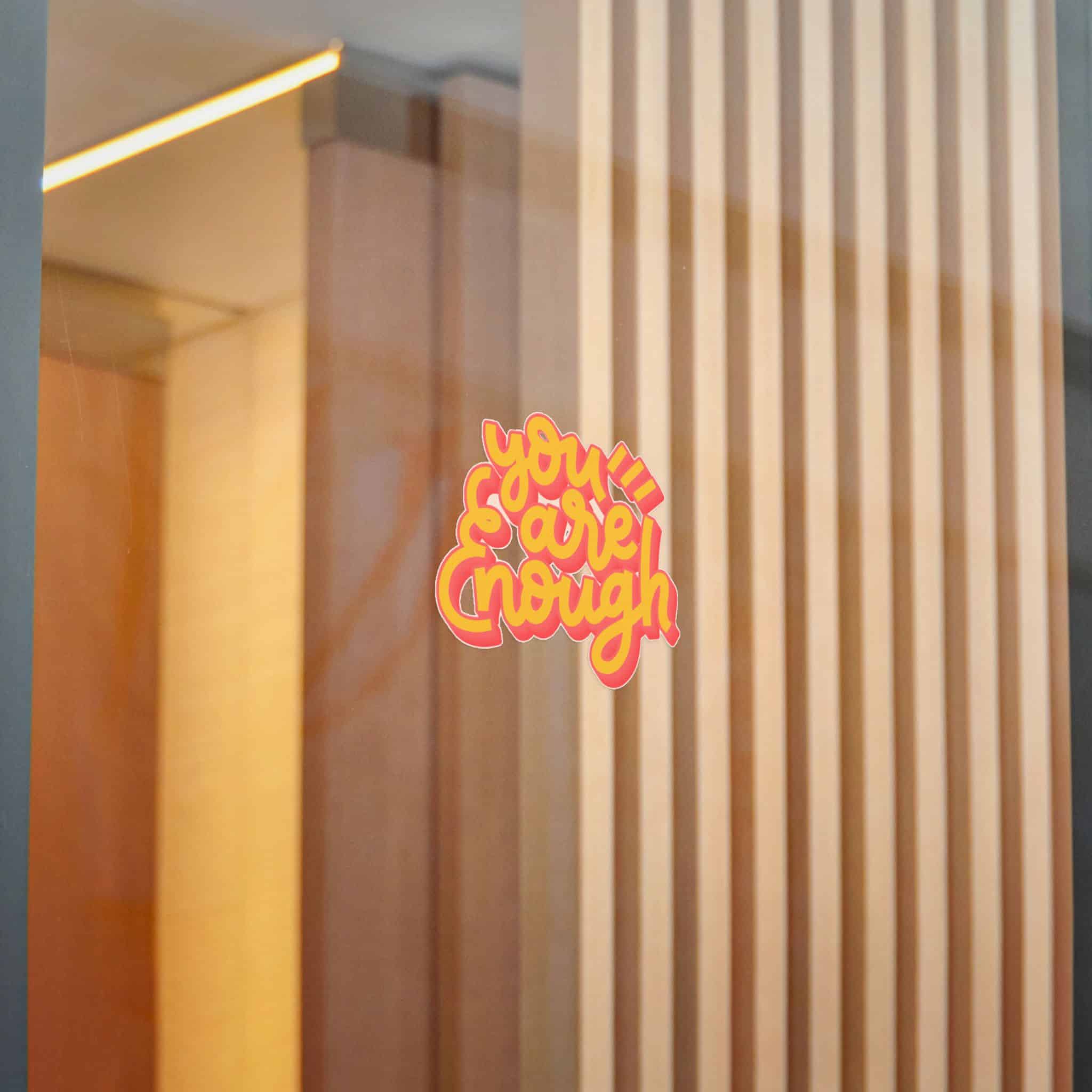 You Are Enough Copia Die Cut Stickers Dtf - Image 14