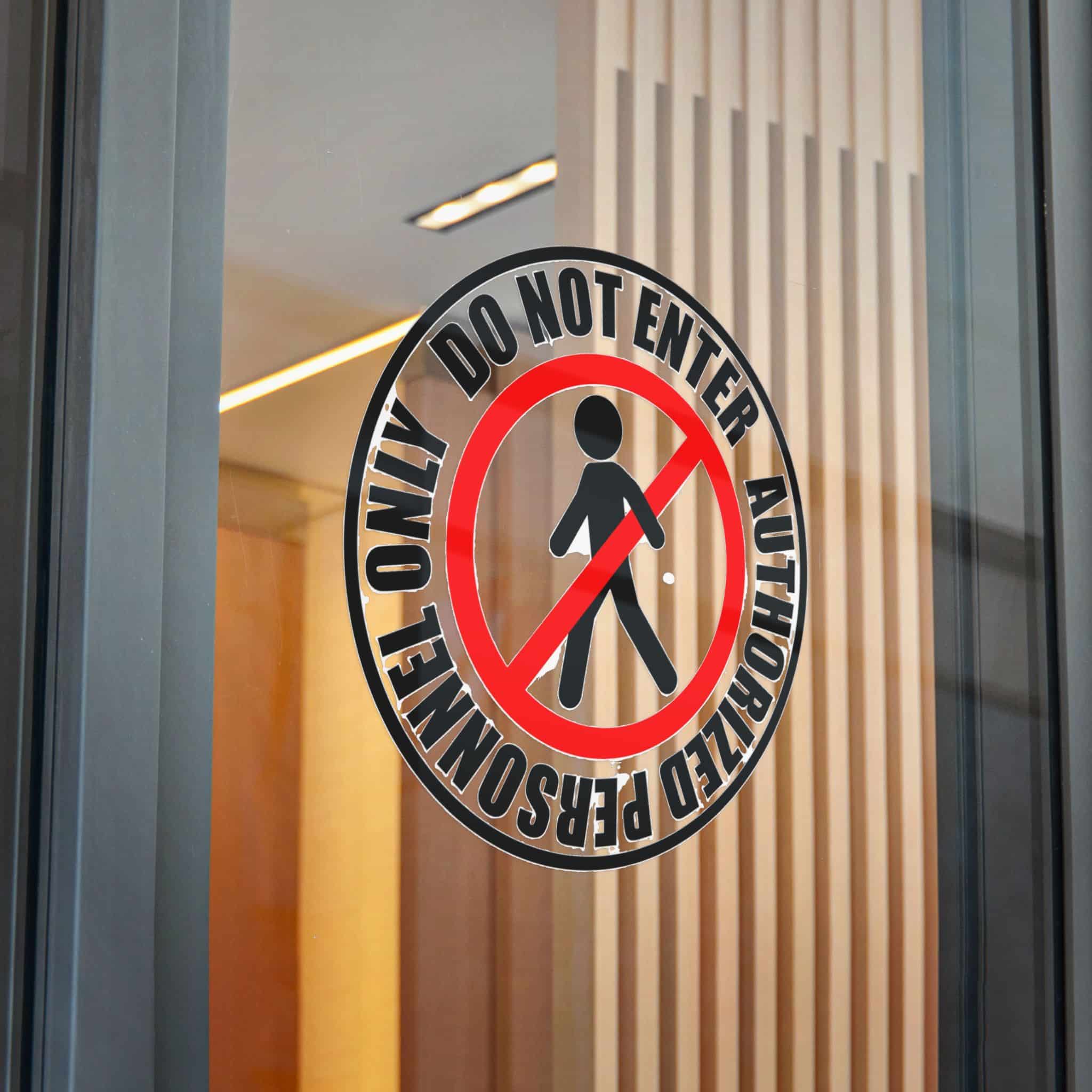 Do Not Enter Personnel Authorized Only Die Cut Stickers Dtf - Image 32