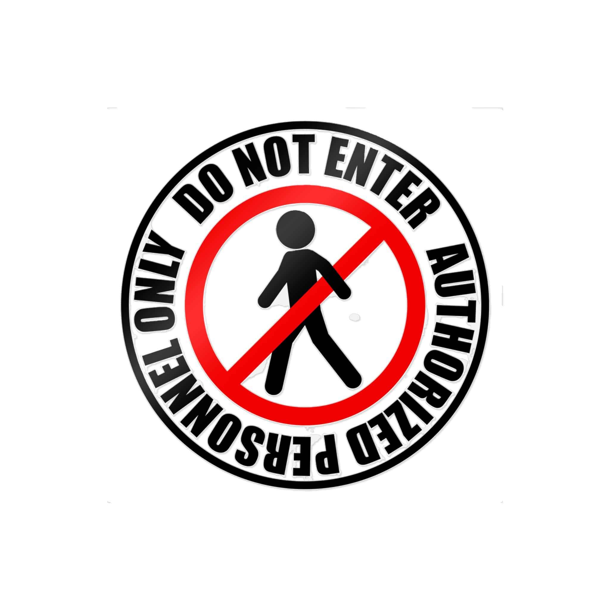 Do Not Enter Personnel Authorized Only Die Cut Stickers Dtf - Image 29