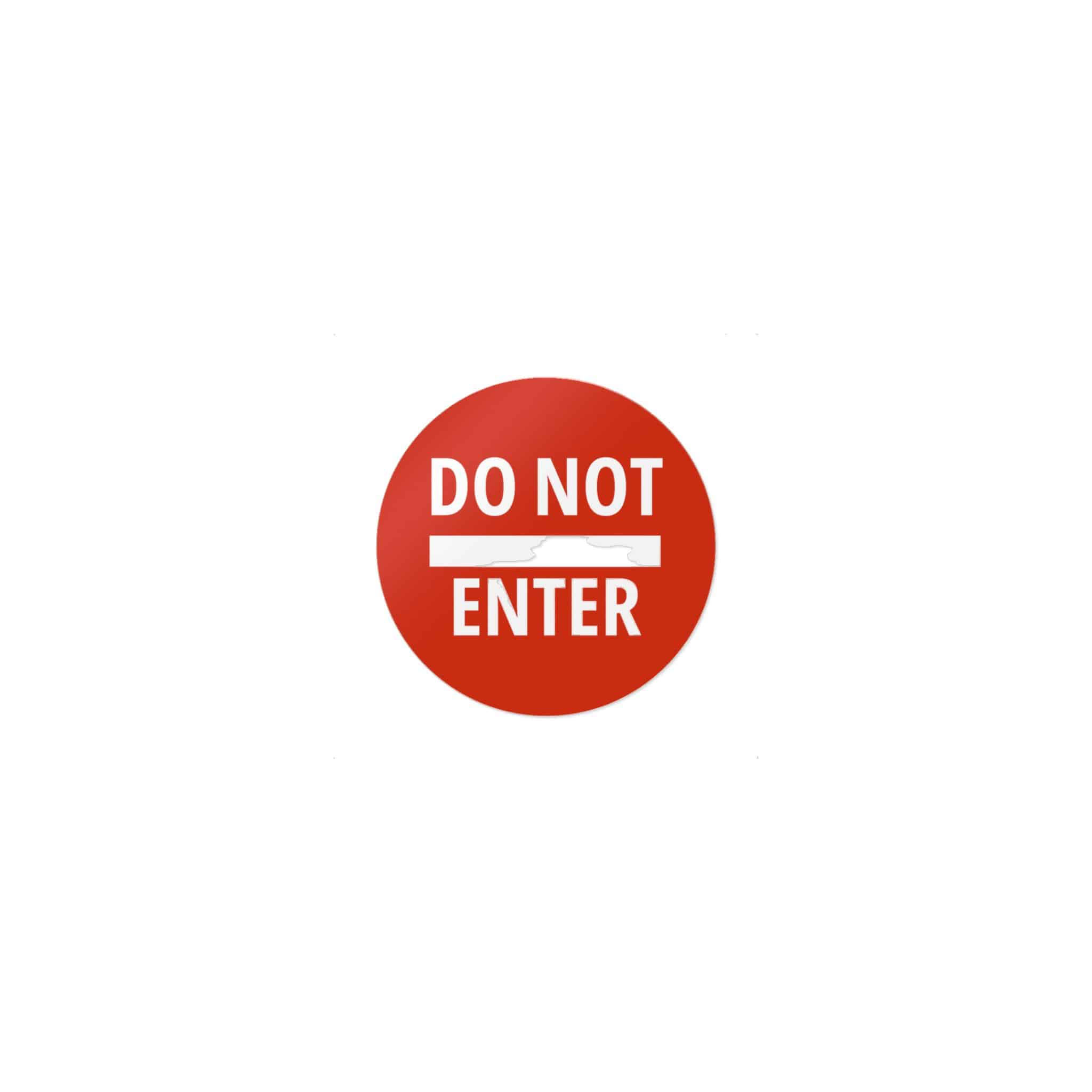 Do Not Enter Icon Sign Die Cut Stickers Dtf - Image 9