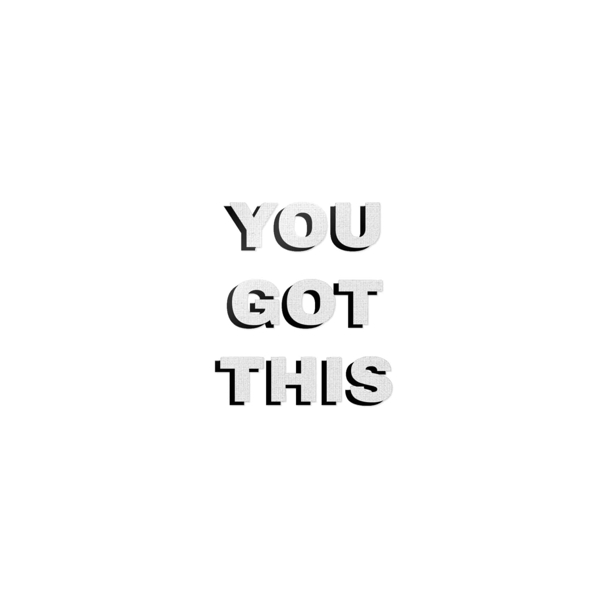 You Got This Die Cut Stickers Dtf - Image 9