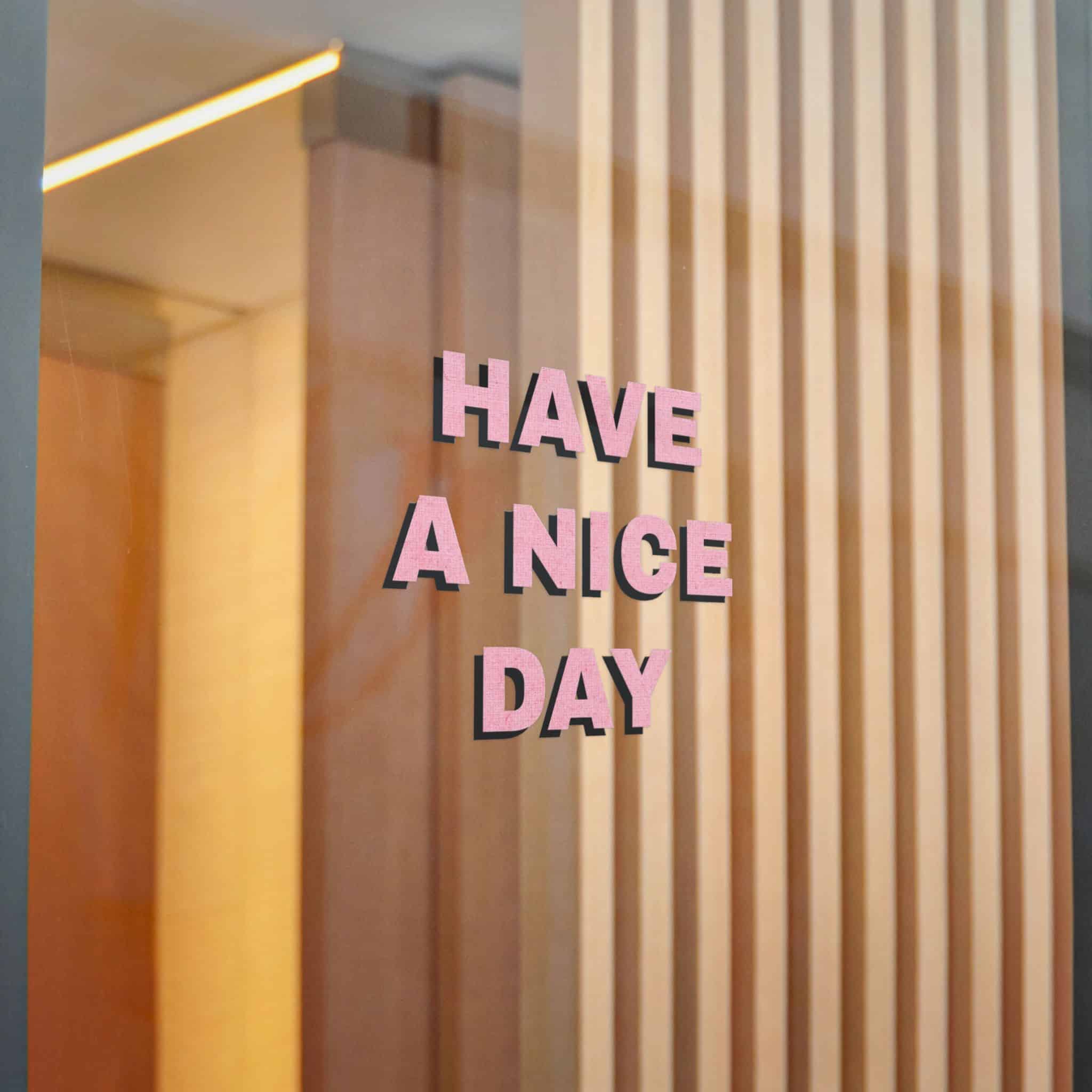 Have A Nice Day 1 Die Cut Stickers Dtf - Image 20