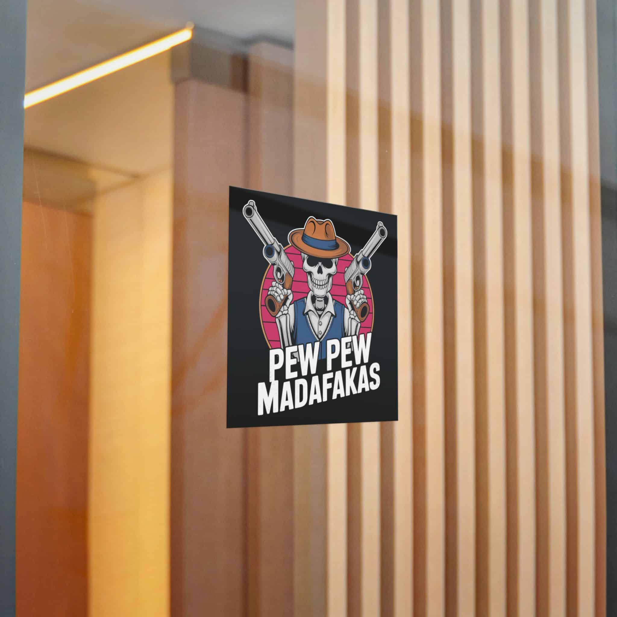 Pew Pew Madafakas Die Cut Stickers Dtf - Image 14