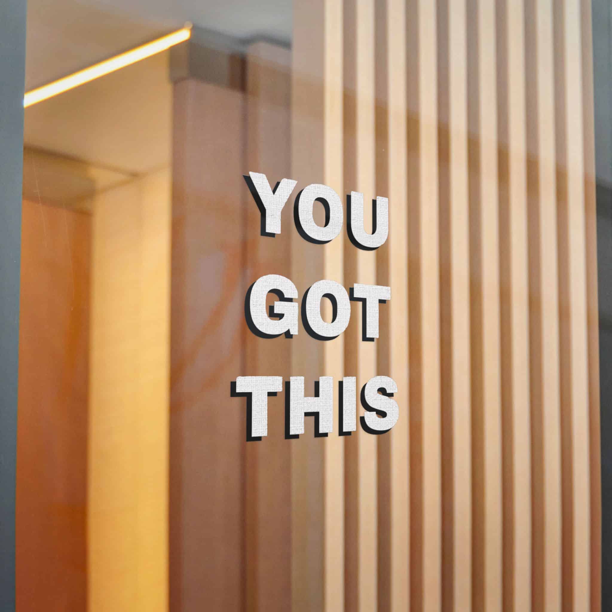 You Got This Die Cut Stickers Dtf - Image 20