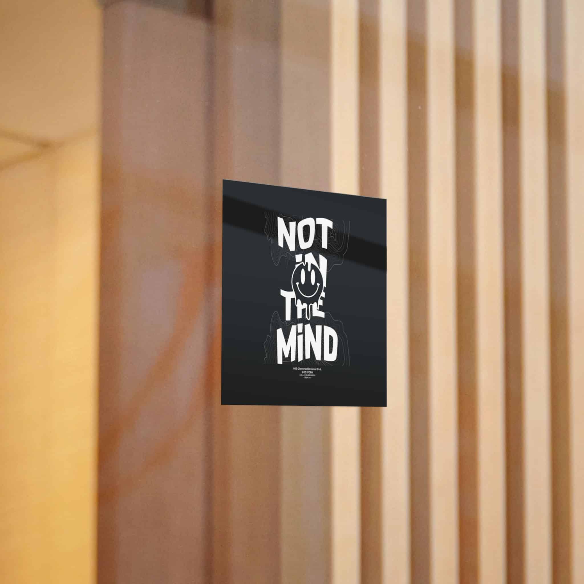 Not In the Mind Slogan Vintage Fashion Die Cut Stickers Dtf - Image 10