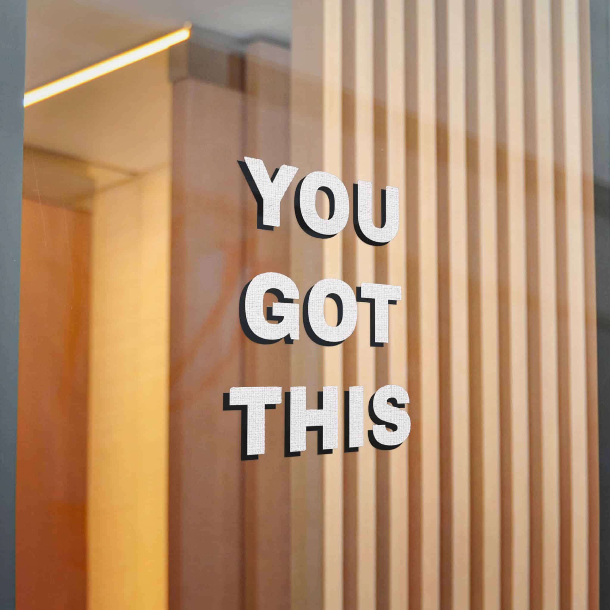 You Got This Die Cut Stickers Dtf - Image 22