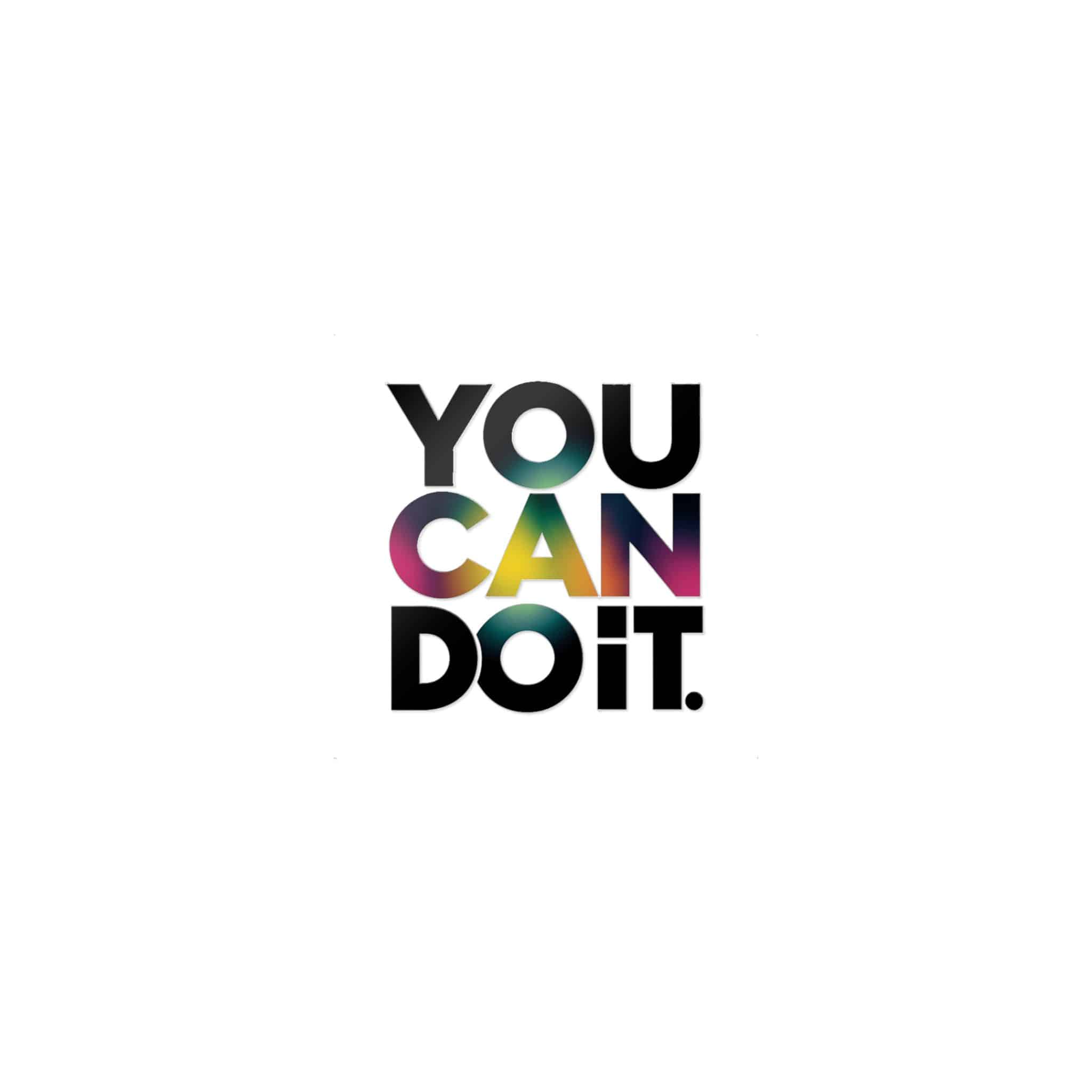 You Can Do It 2 Die Cut Stickers Dtf - Image 9