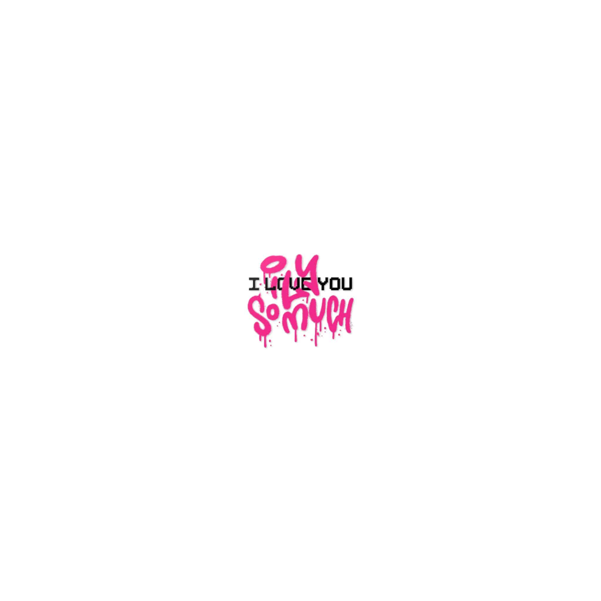 I Love You So Much 4 Die Cut Stickers Dtf - Image 7