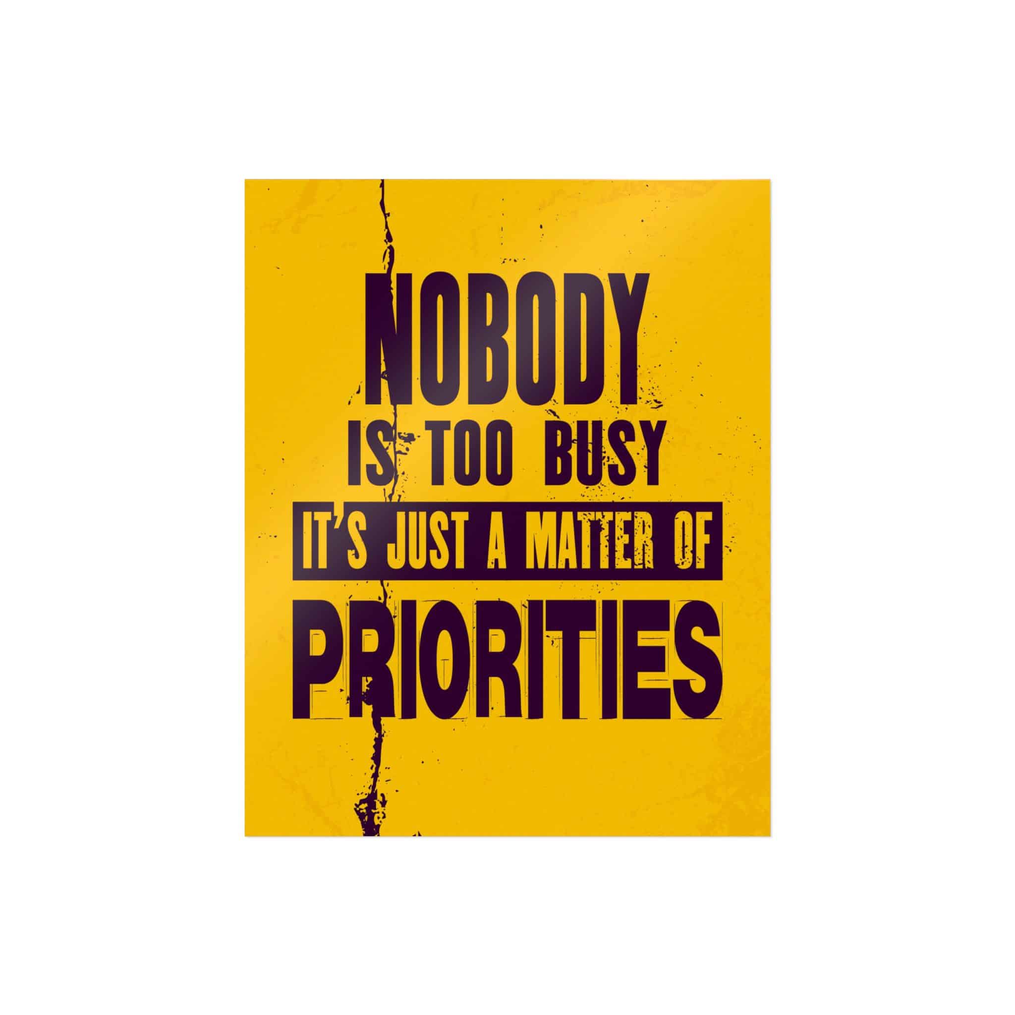 Nobody Is Too Busy It's Just A Matter of Priorities Die Cut Stickers Dtf - Image 29
