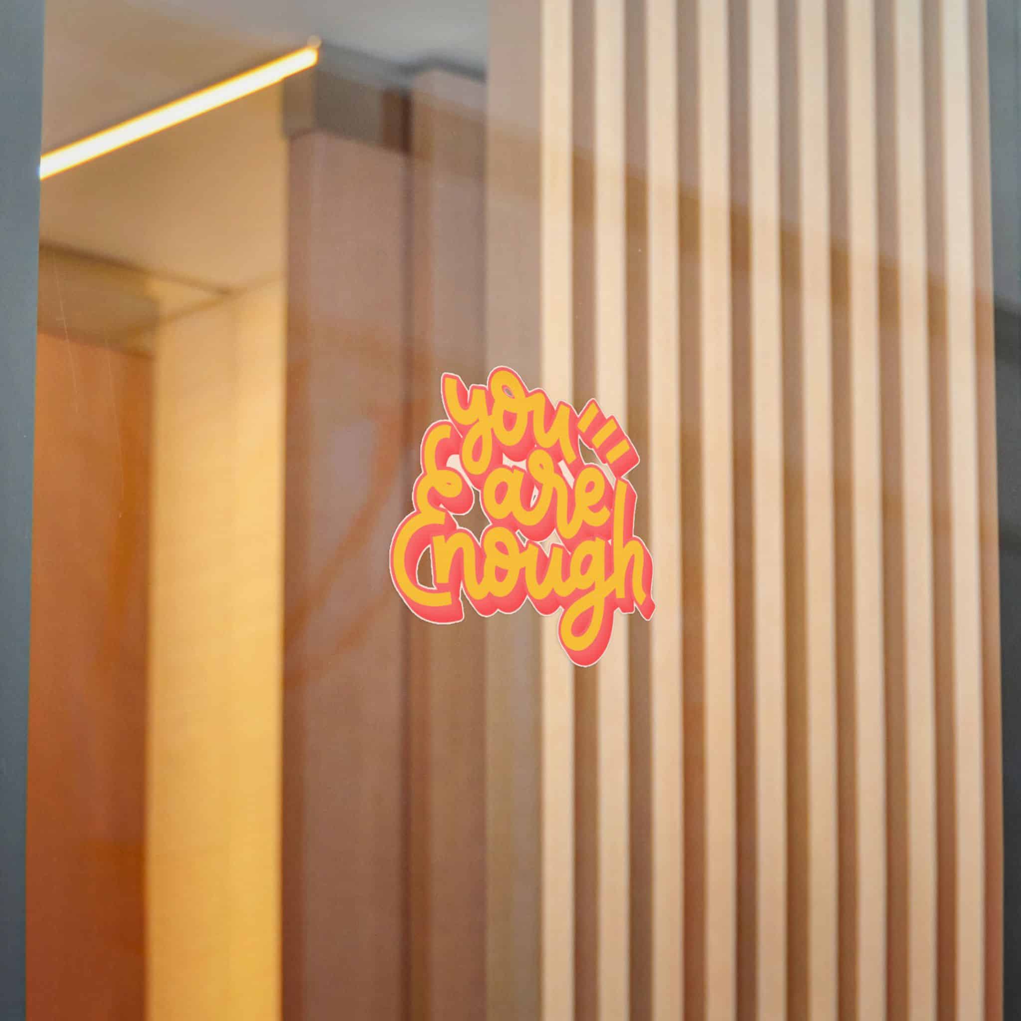 You Are Enough Copia Die Cut Stickers Dtf - Image 16