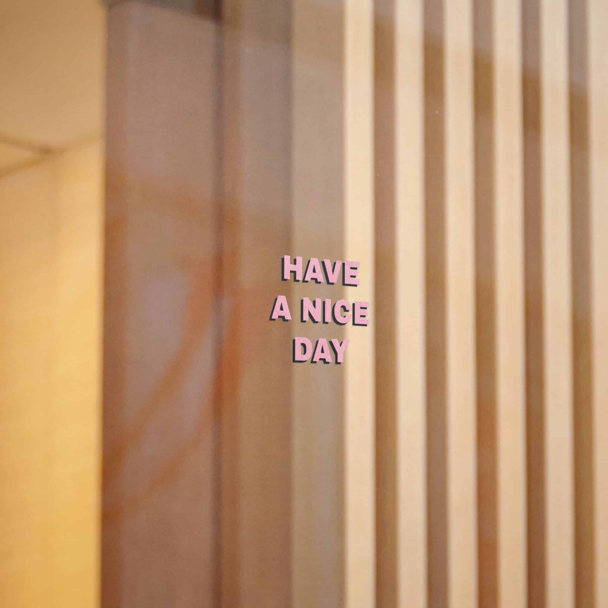 Have A Nice Day 1 Die Cut Stickers Dtf - Image 8