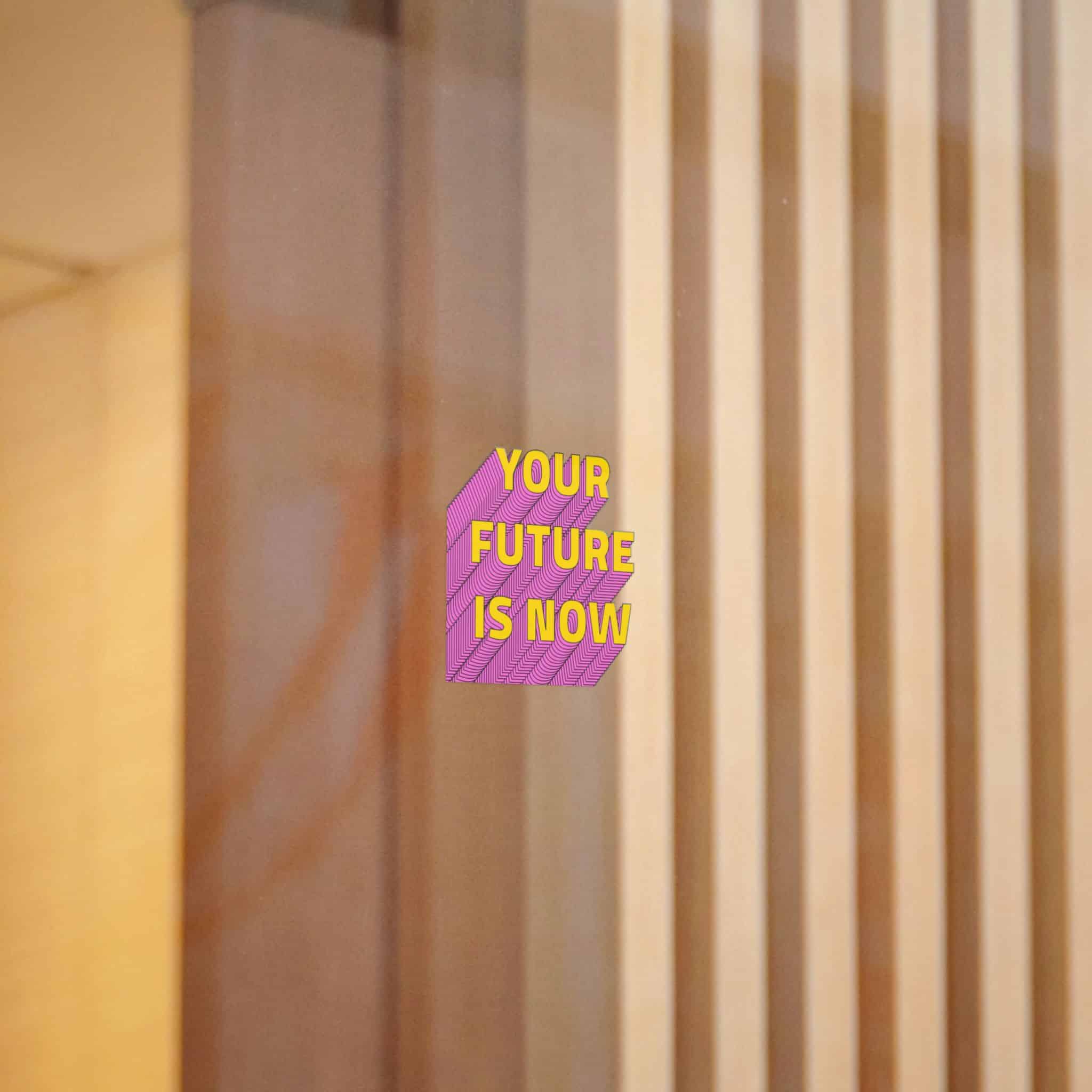 Your Future Is Now Layered Text Png Typography Retro Word Die Cut Stickers Dtf - Image 2