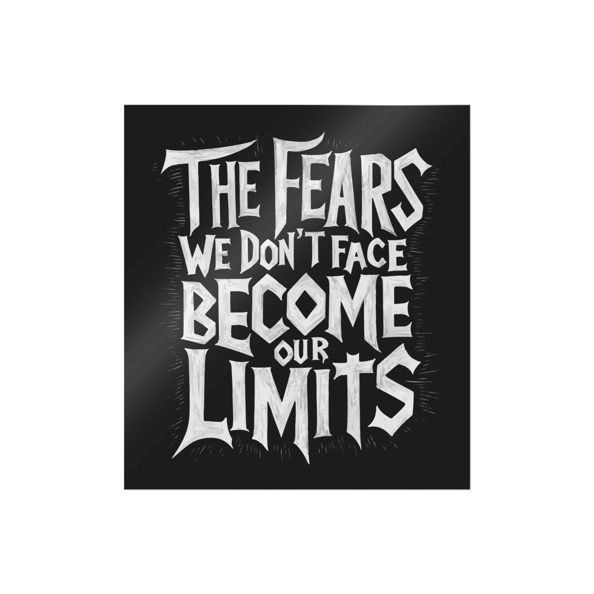 The Fears We Dont Face Become Our Limits Die Cut Stickers Dtf - Image 13