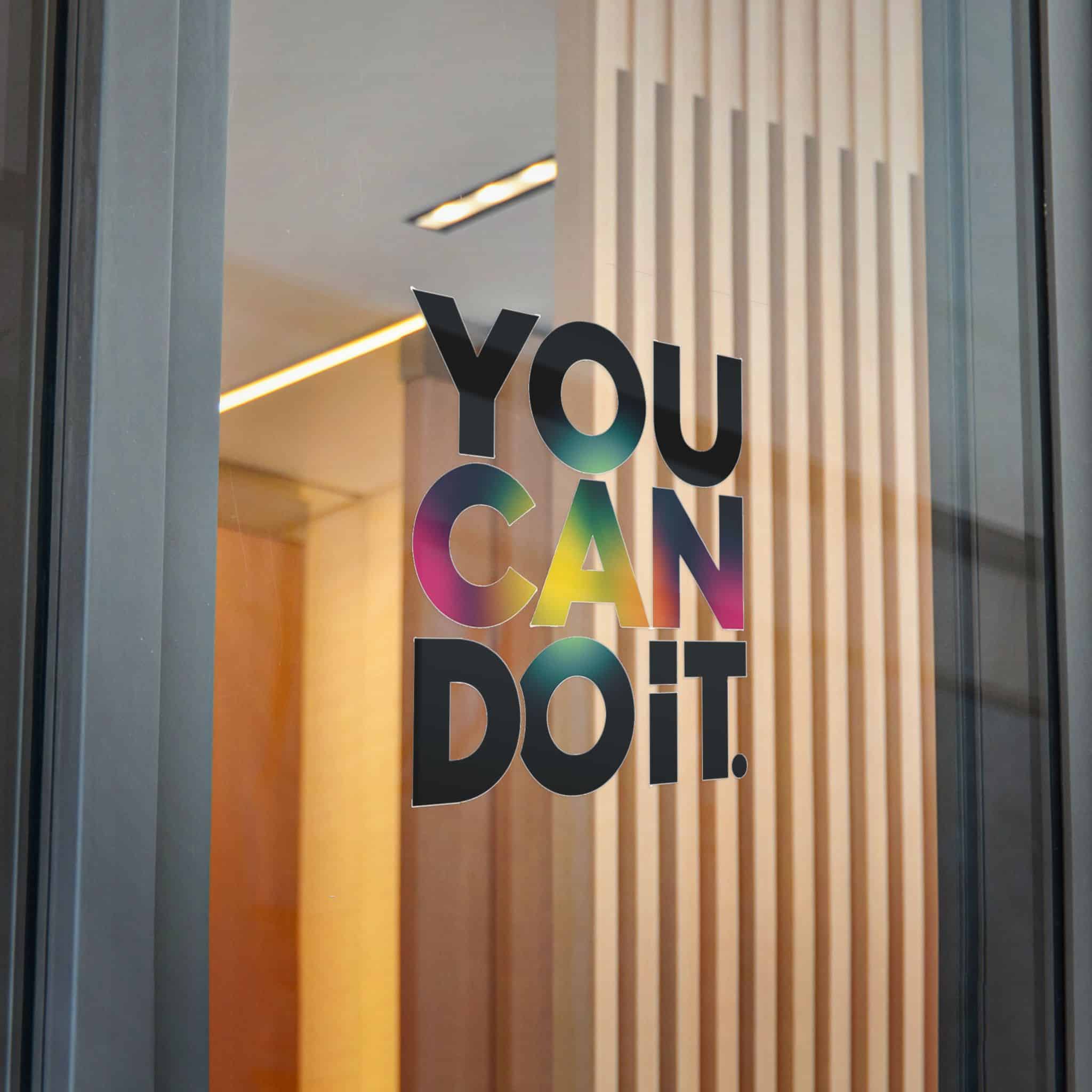 You Can Do It 2 Die Cut Stickers Dtf - Image 30