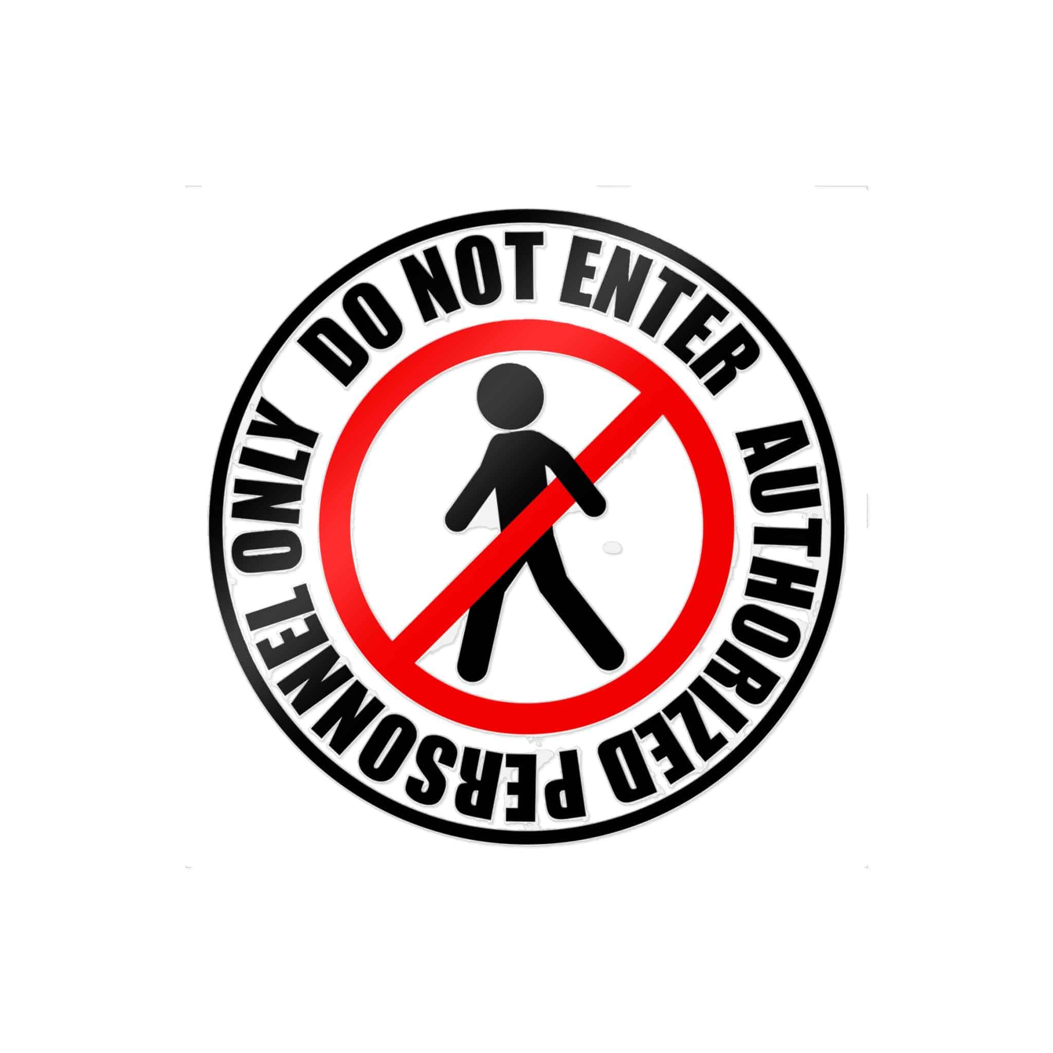 Do Not Enter Personnel Authorized Only Die Cut Stickers Dtf - Image 13