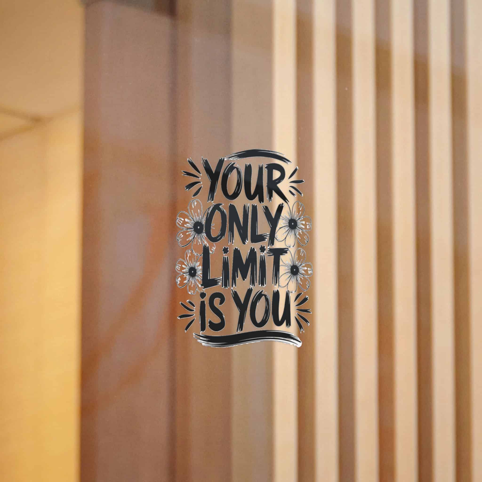 Your Only Limit Is You Copia 2 Die Cut Stickers Dtf - Image 6
